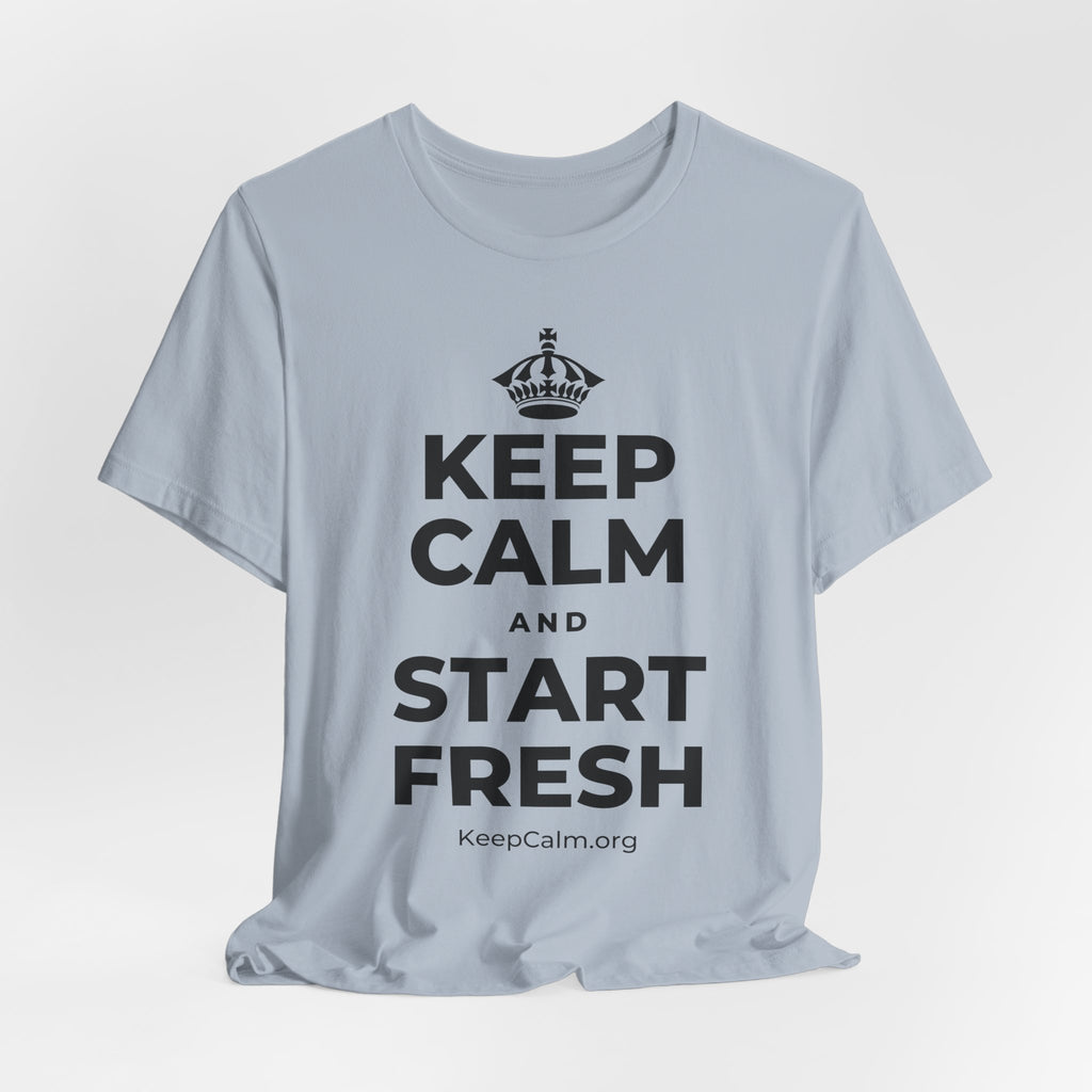 KEEP CALM AND START FRESH T-Shirt (White–Asphalt)