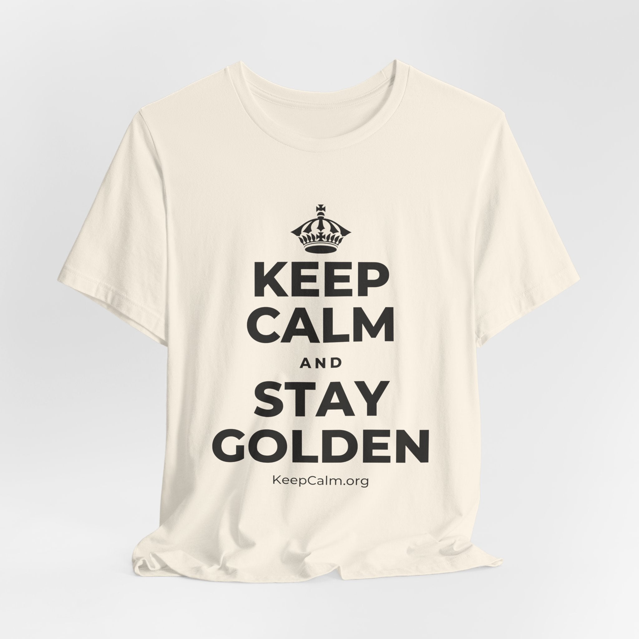KEEP CALM AND STAY GOLDEN T-Shirt (White–Asphalt)