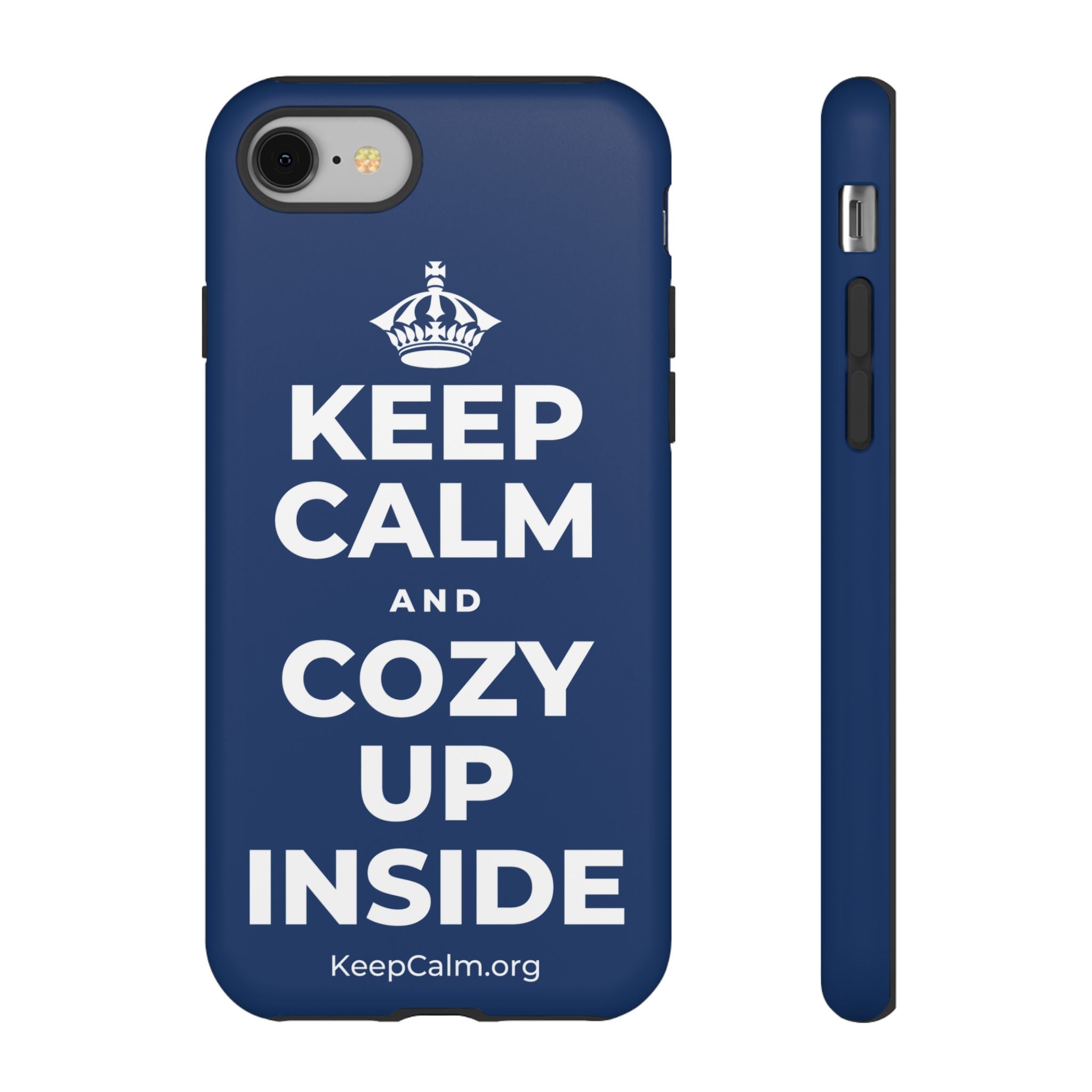KEEP CALM AND COZY UP INSIDE Phone Case