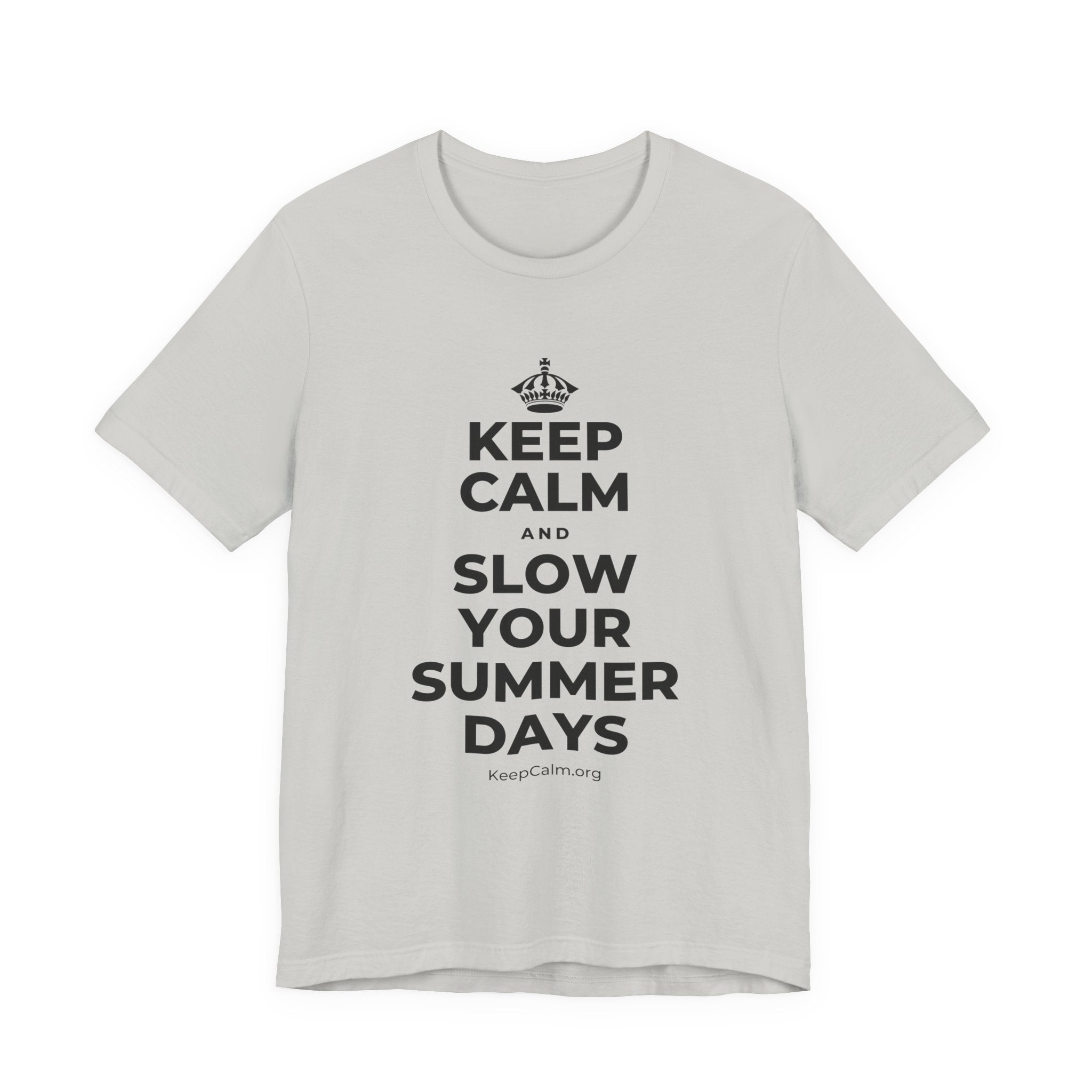 KEEP CALM AND SLOW YOUR SUMMER DAYS T-Shirt (Baby Blue–Silver)