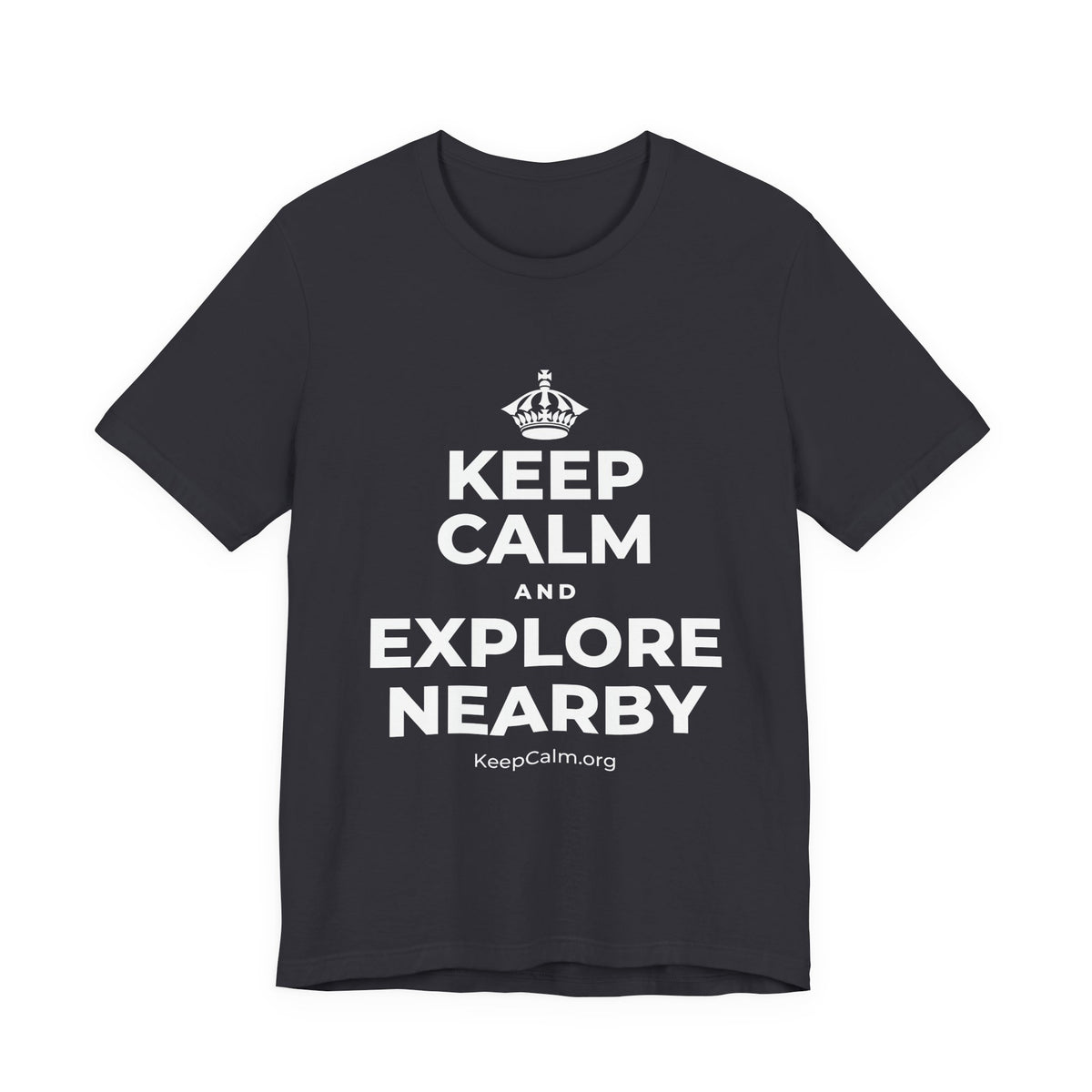KEEP CALM AND EXPLORE NEARBY T-Shirt (Baby Blue–Silver)