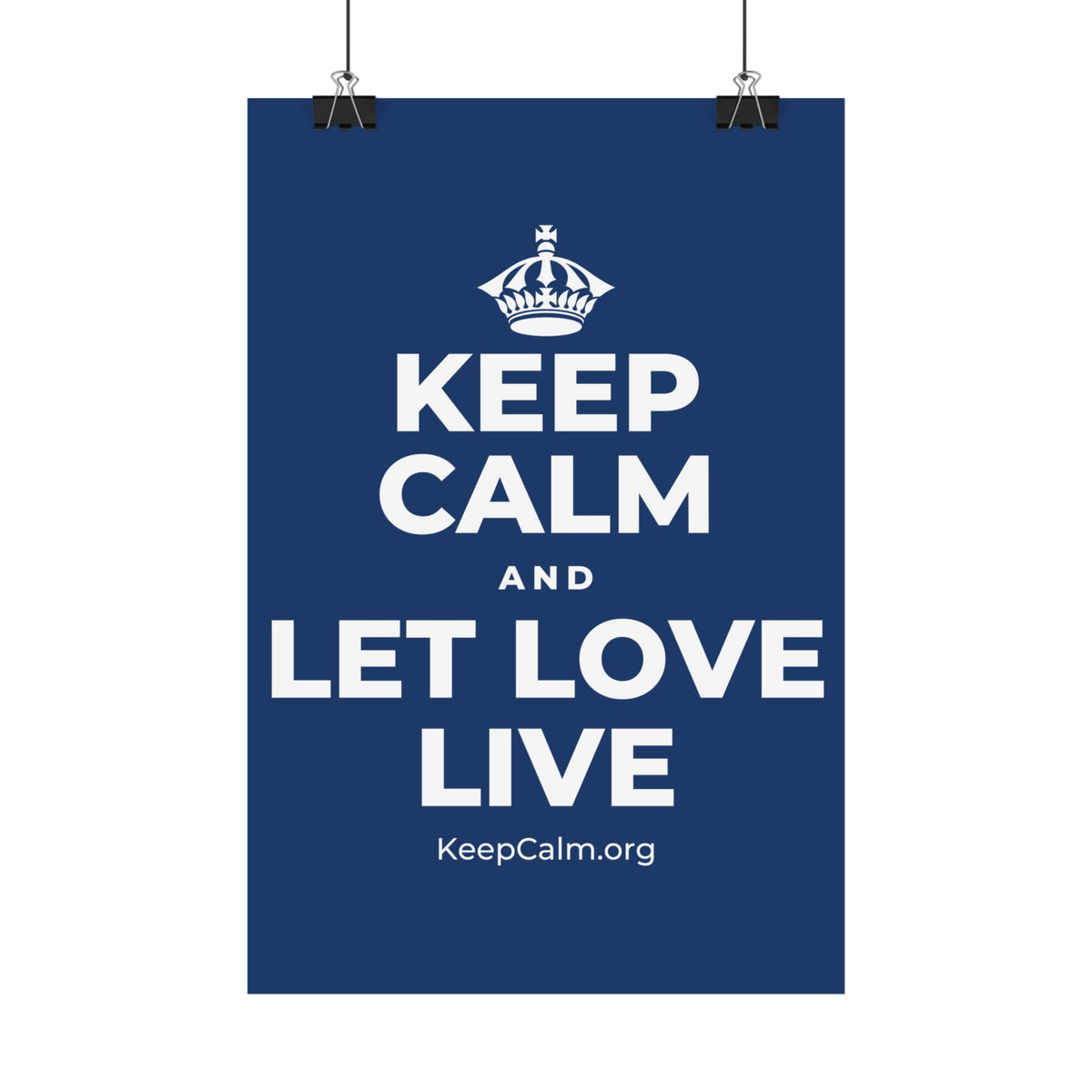 KEEP CALM AND LET LOVE LIVE Satin Poster