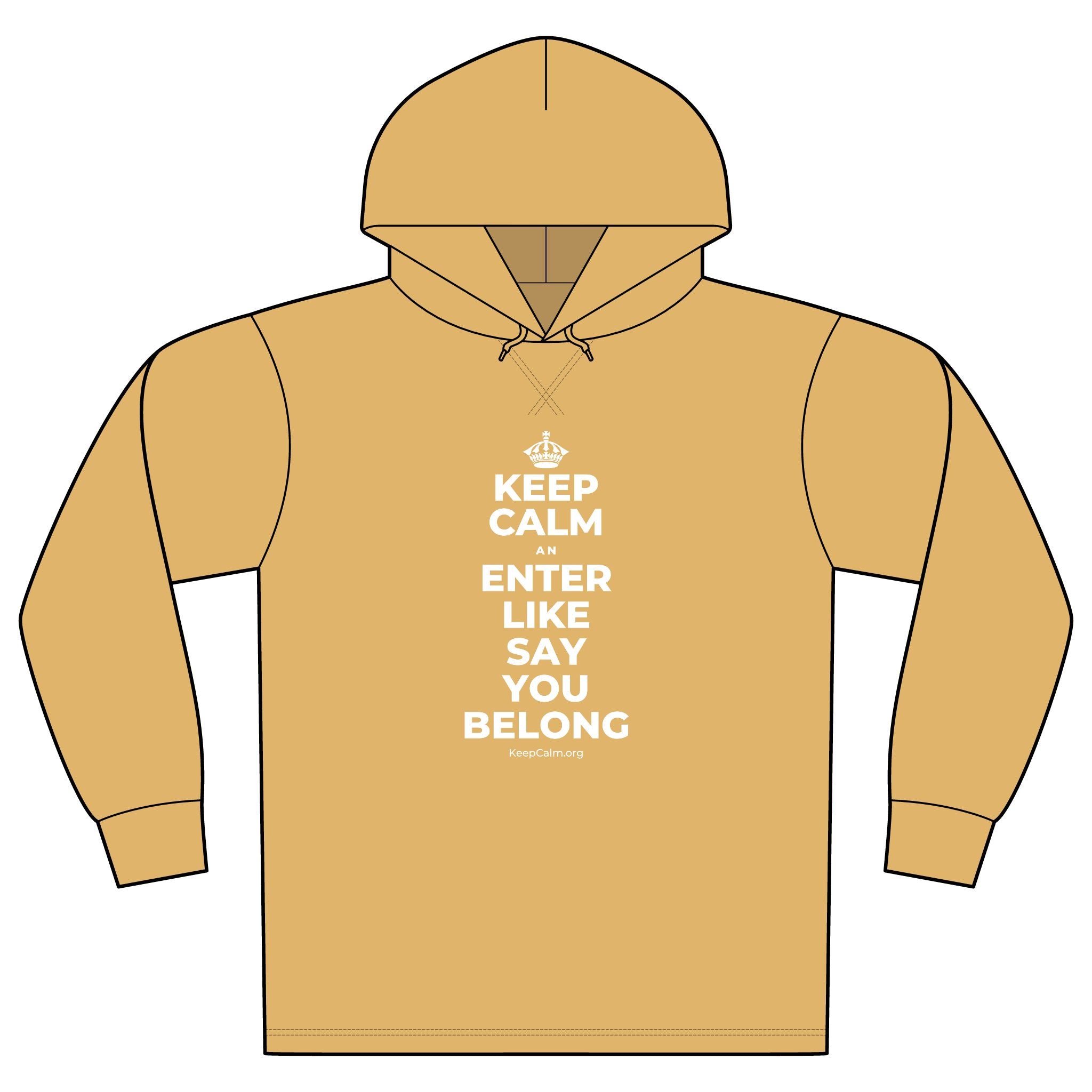 KEEP CALM AN ENTER LIKE SAY YOU BELONG Organic Hoodie Tee
