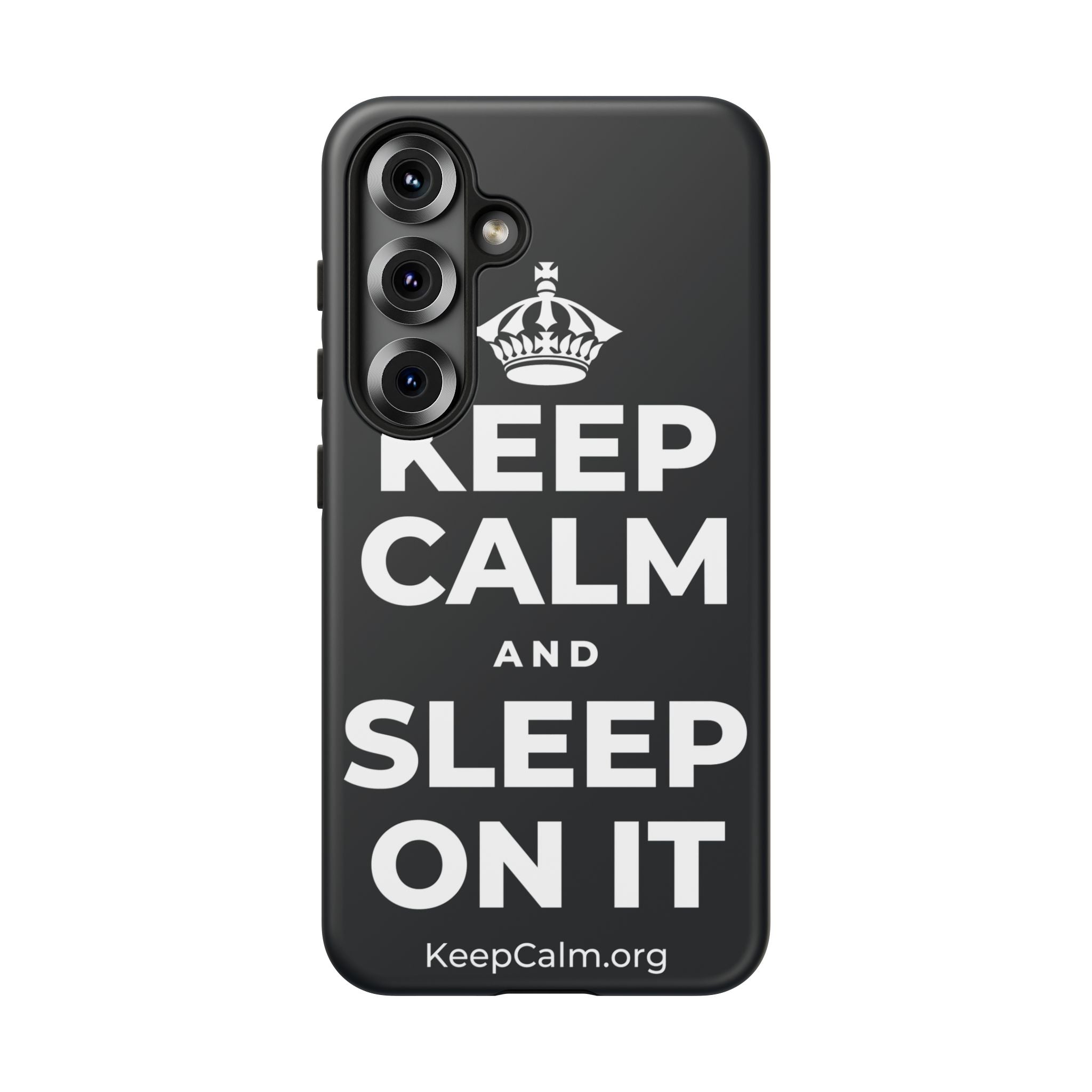 KEEP CALM AND SLEEP ON IT Phone Case (Dark)