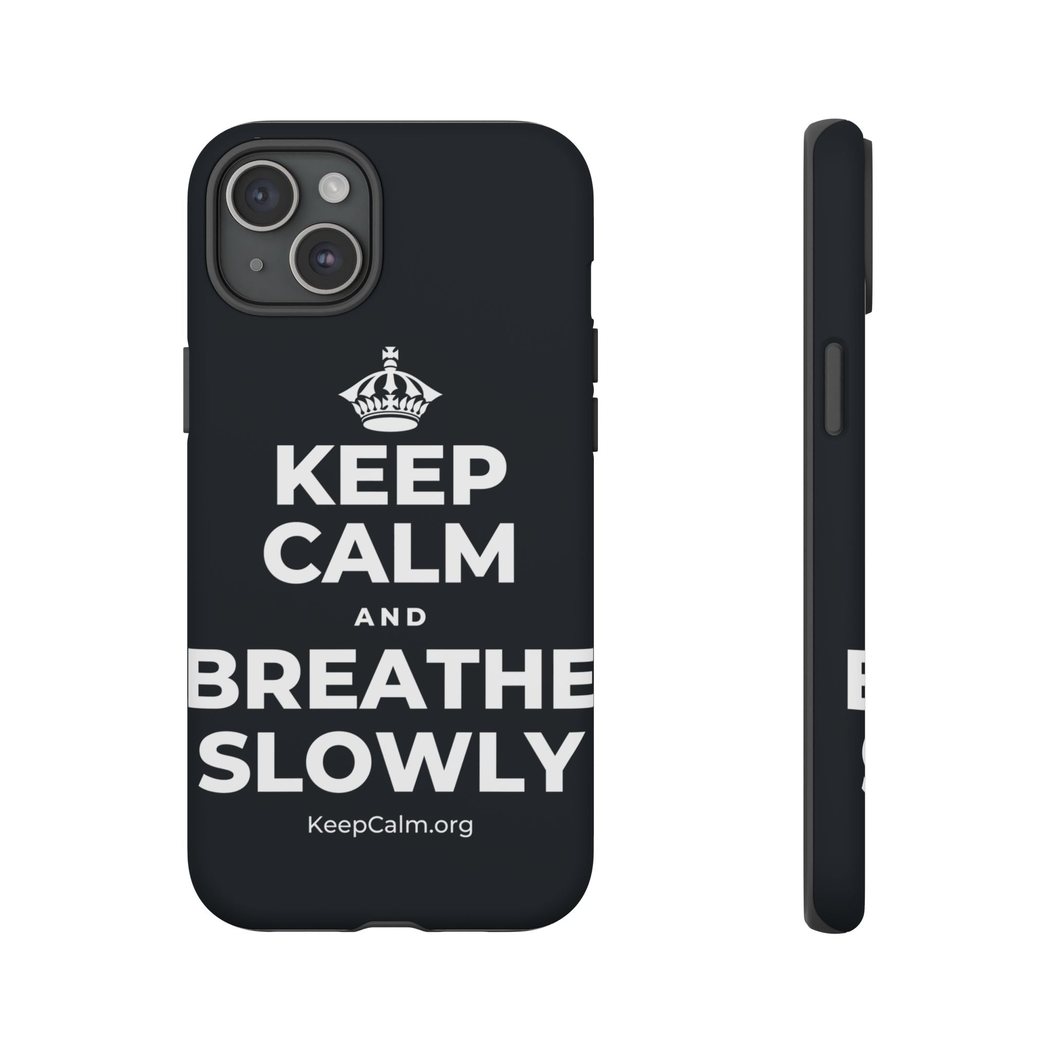 KEEP CALM AND BREATHE SLOWLY Phone Case (Dark)
