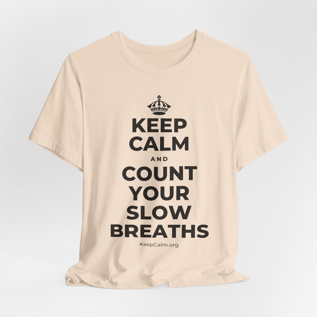 KEEP CALM AND COUNT YOUR SLOW BREATHS T-Shirt (Soft Cream–Heather Mauve)