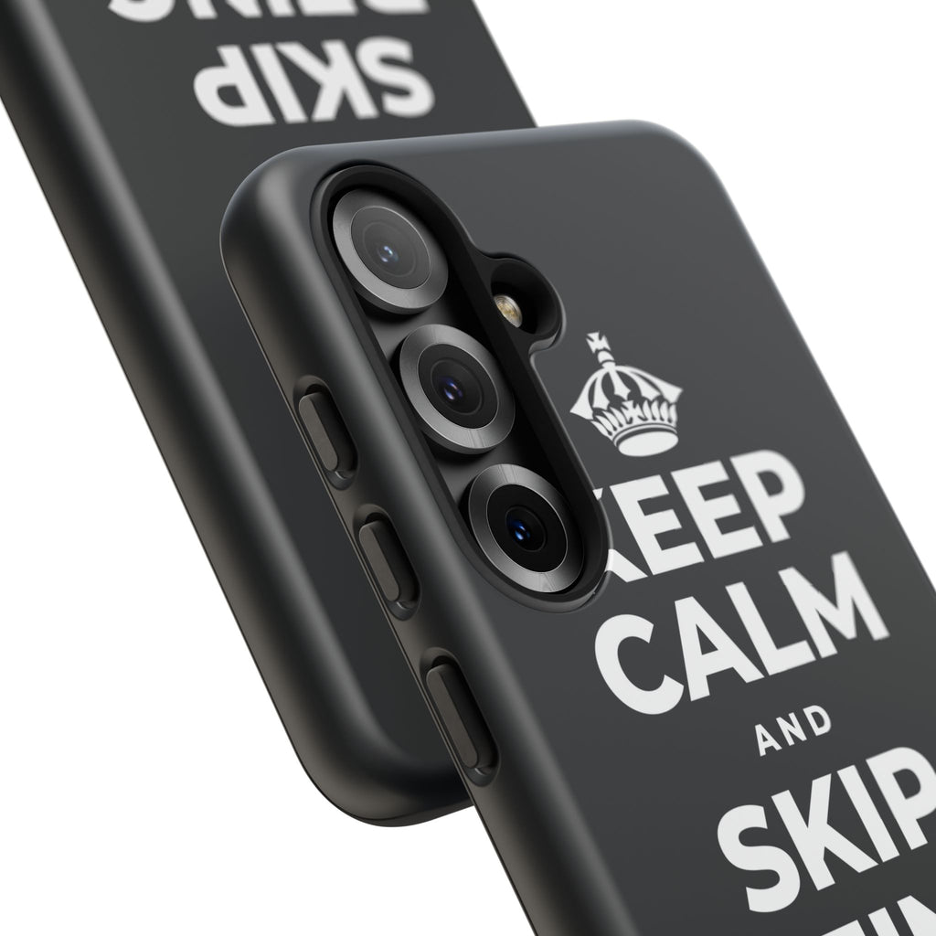 KEEP CALM AND SKIP BEING OKAY TODAY Phone Case (Dark)