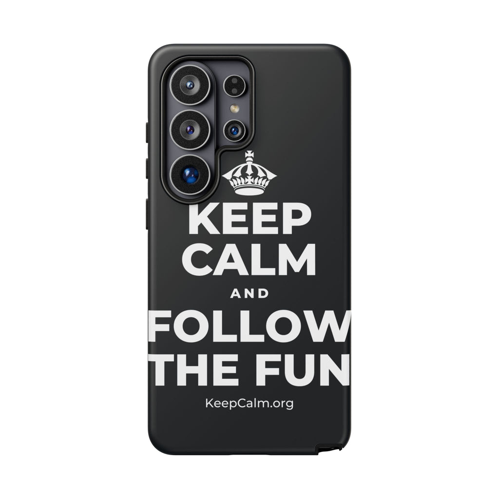 KEEP CALM AND FOLLOW THE FUN Phone Case (Dark)