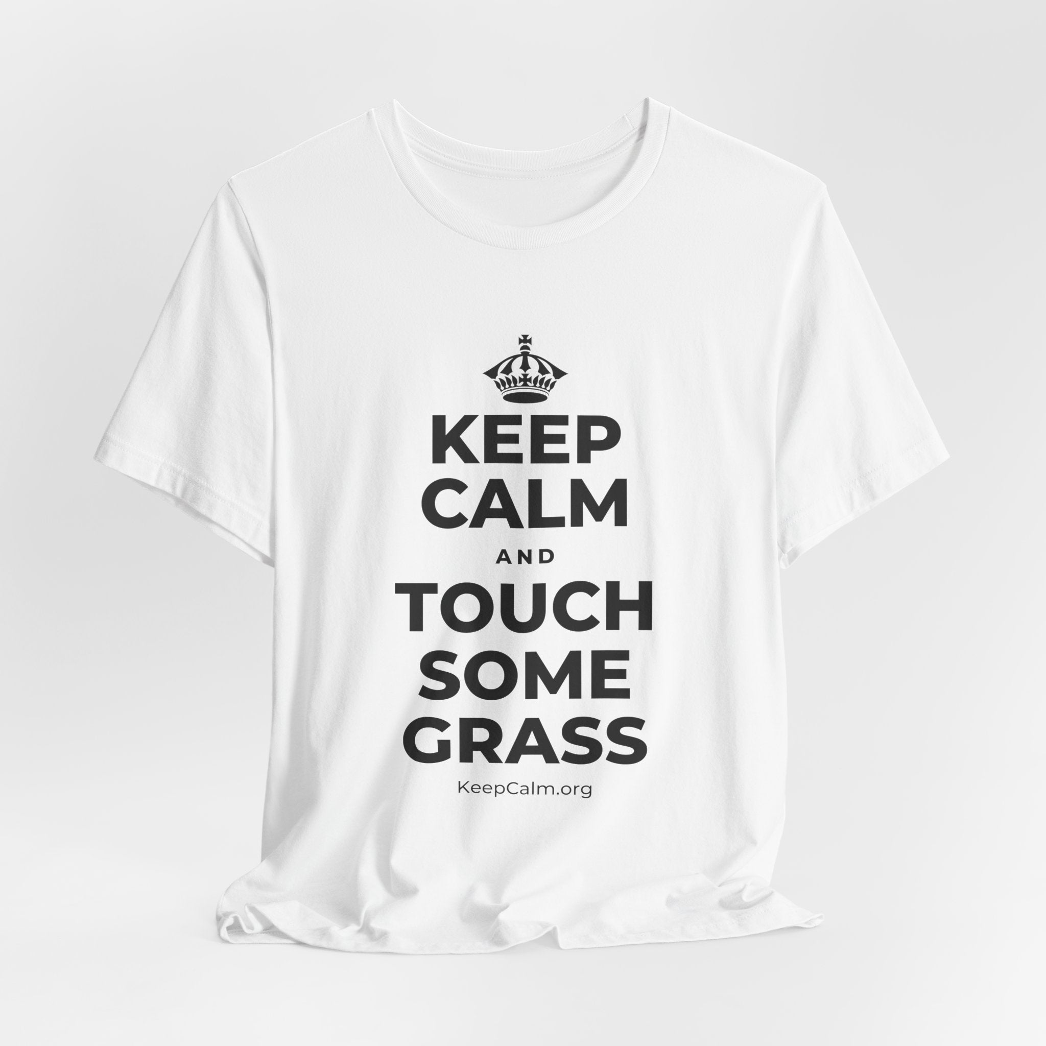 KEEP CALM AND TOUCH SOME GRASS T-Shirt (White–Asphalt)