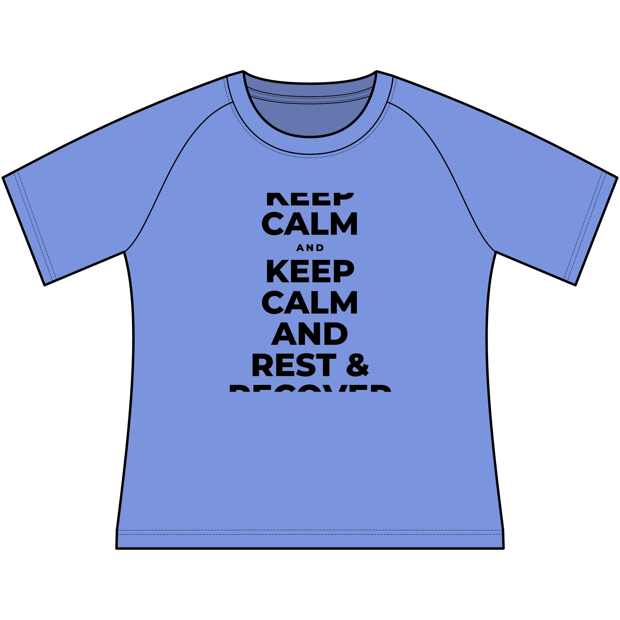 KEEP CALM AND REST & RECOVER Women's Raglan Tee