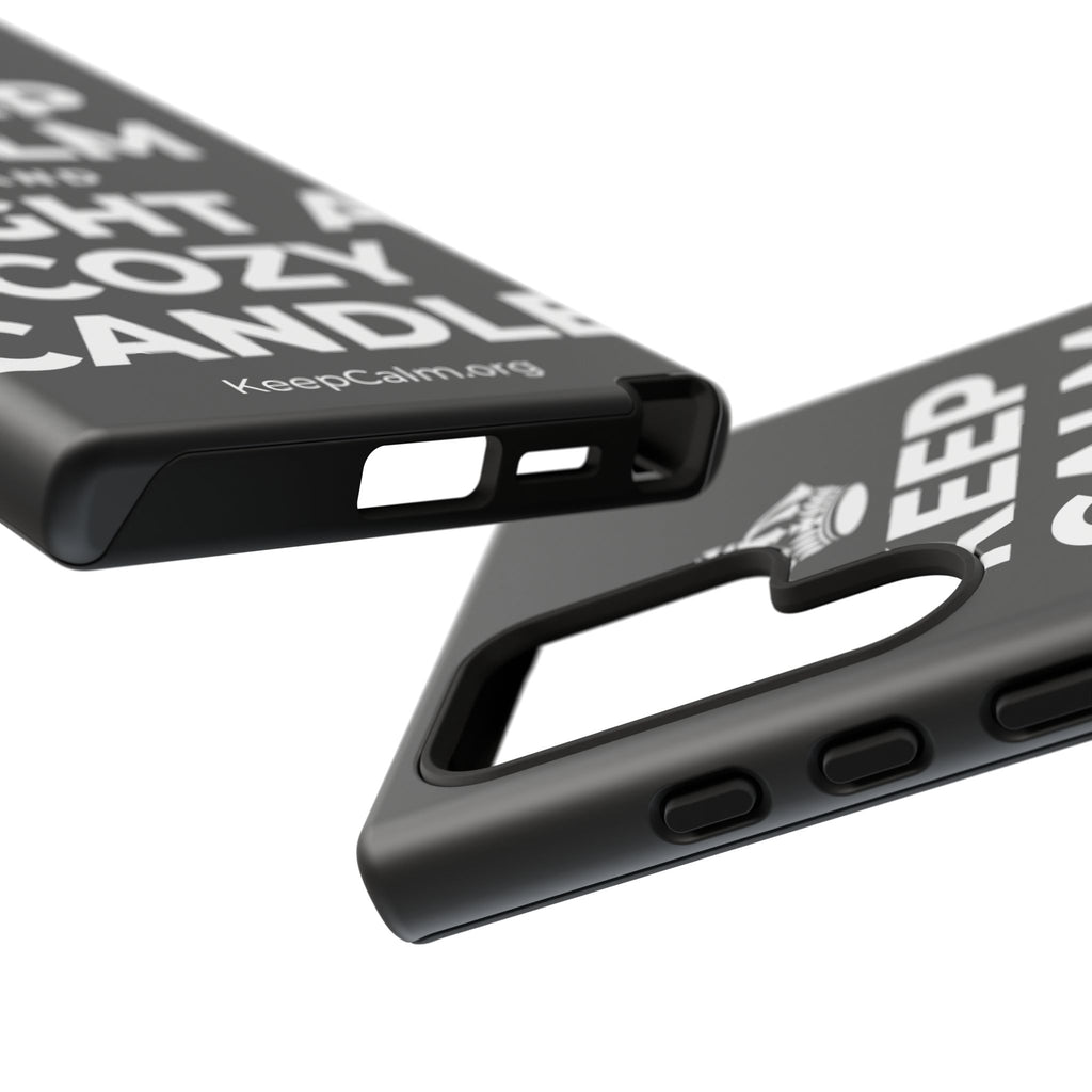 KEEP CALM AND LIGHT A COZY CANDLE Phone Case
