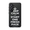 KEEP CALM AND START ONE FRESH PAGE Phone Case (Dark)