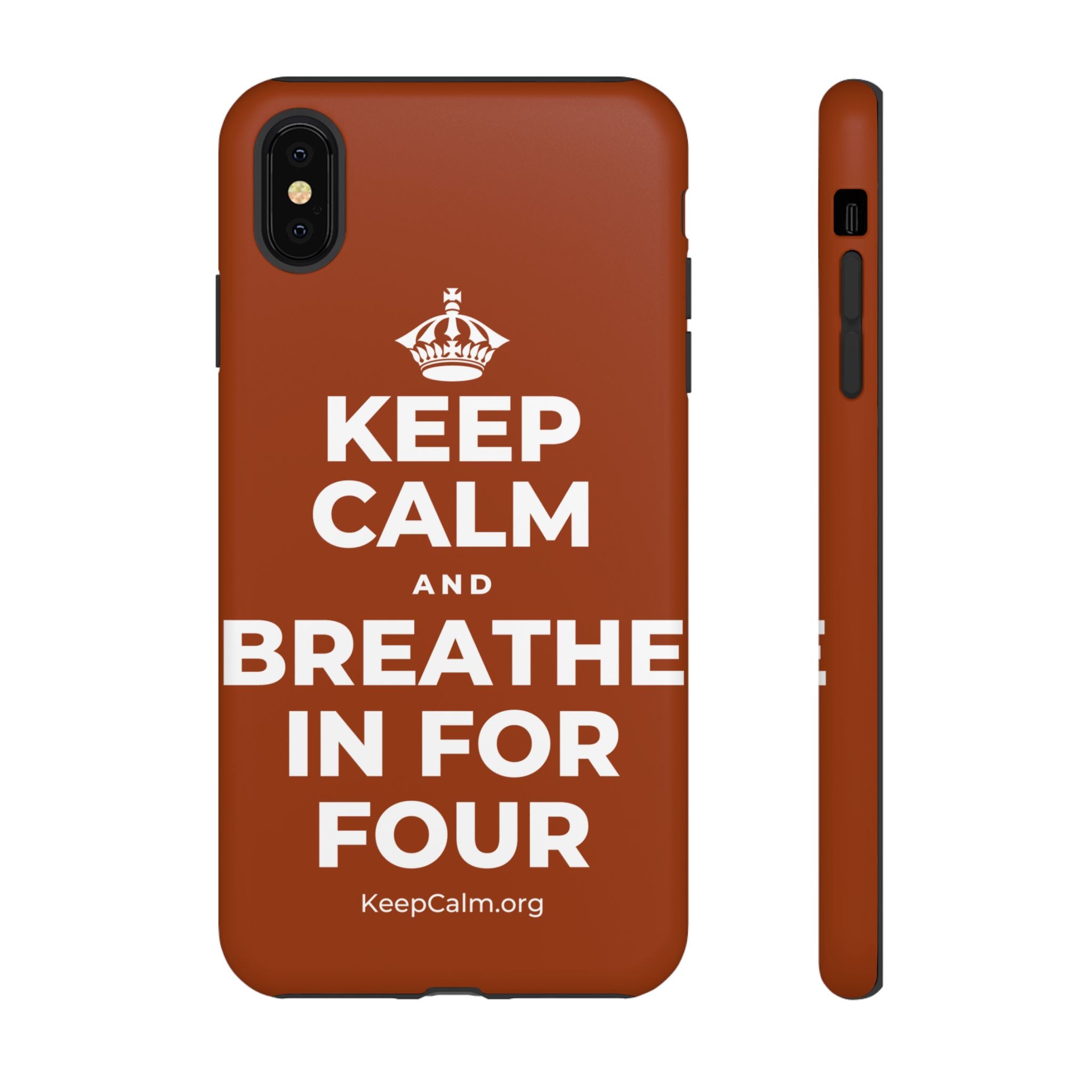 KEEP CALM AND BREATHE IN FOR FOUR Phone Case