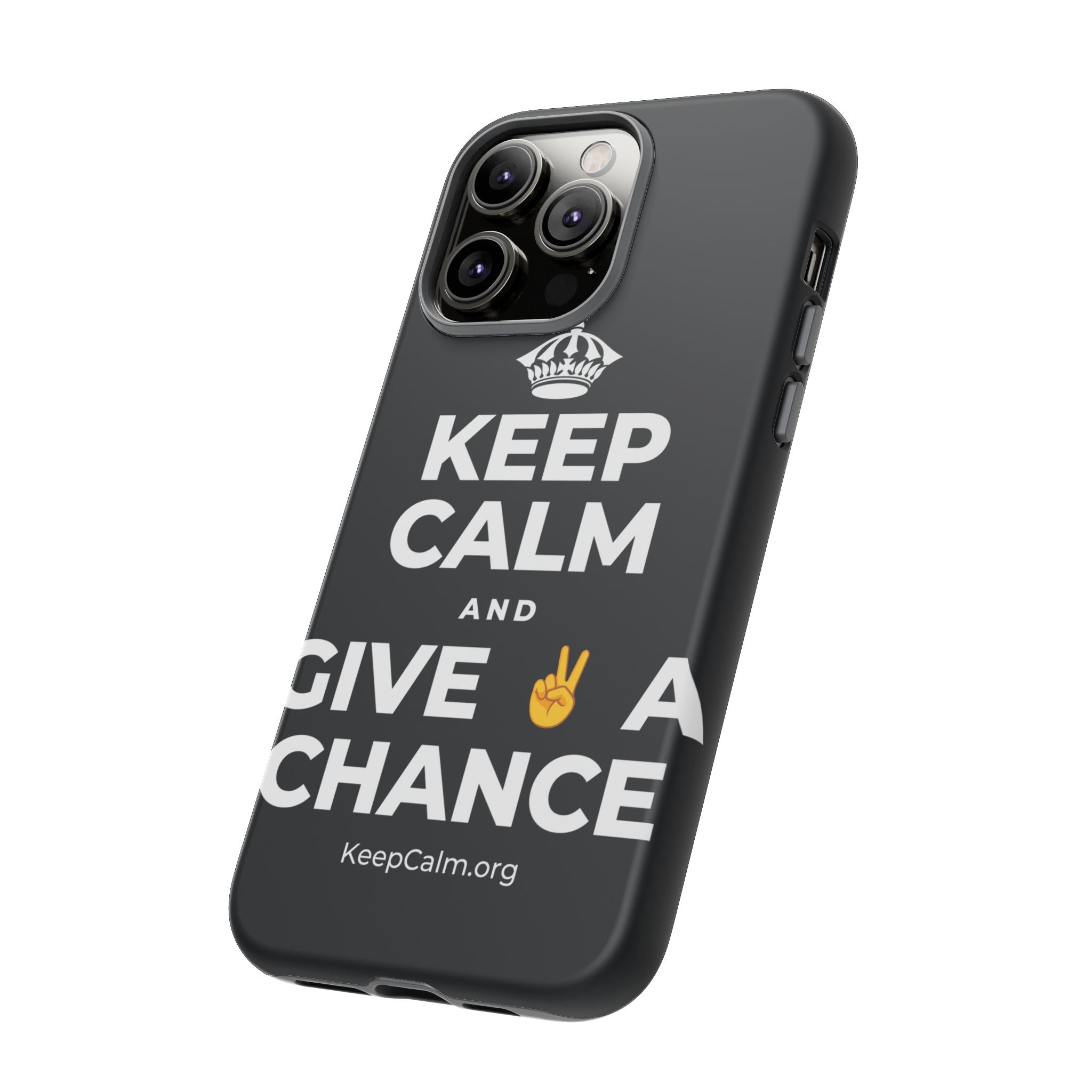 KEEP CALM AND GIVE ✌️ A CHANCE Phone Case (Dark)