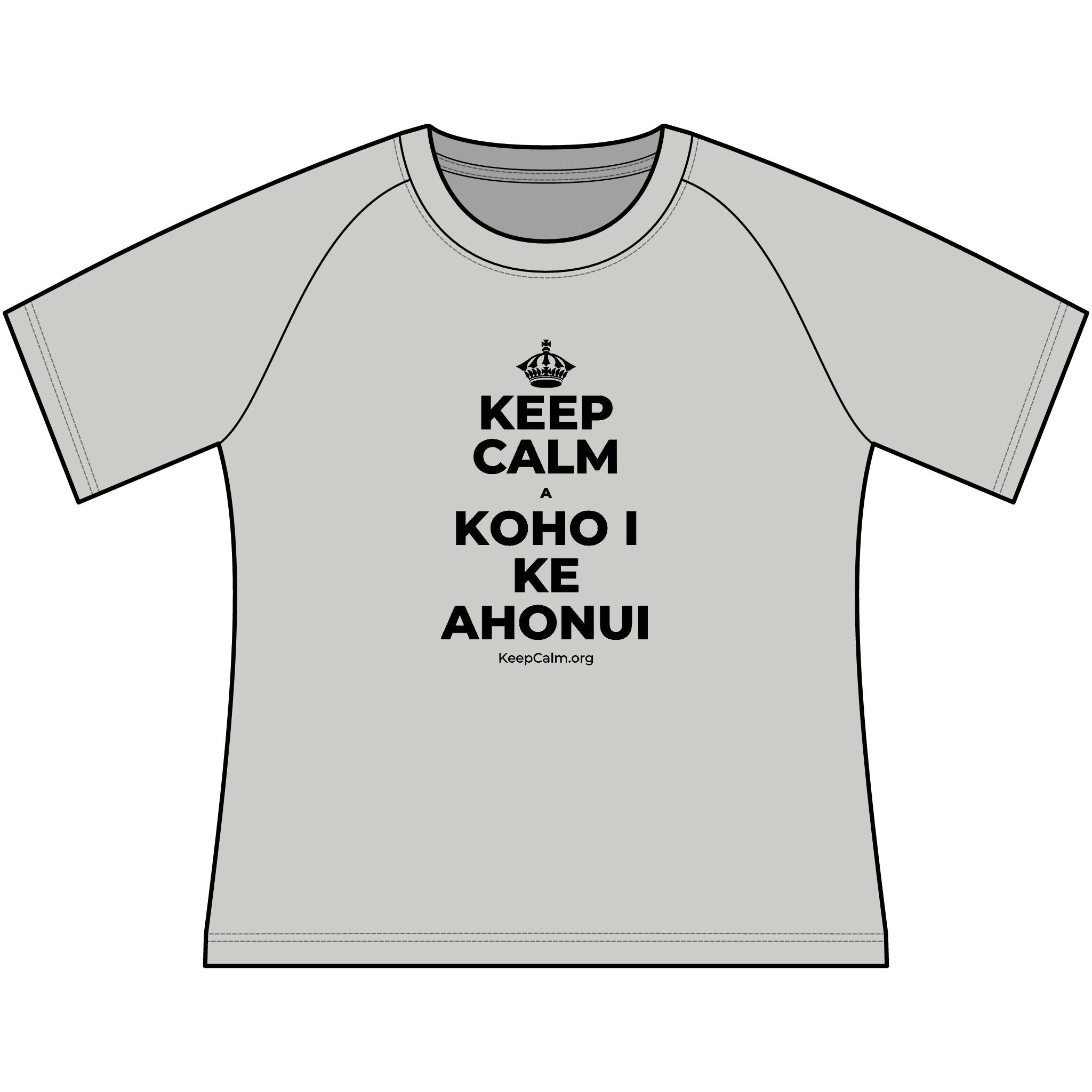 KEEP CALM A KOHO I KE AHONUI Women's Raglan Tee