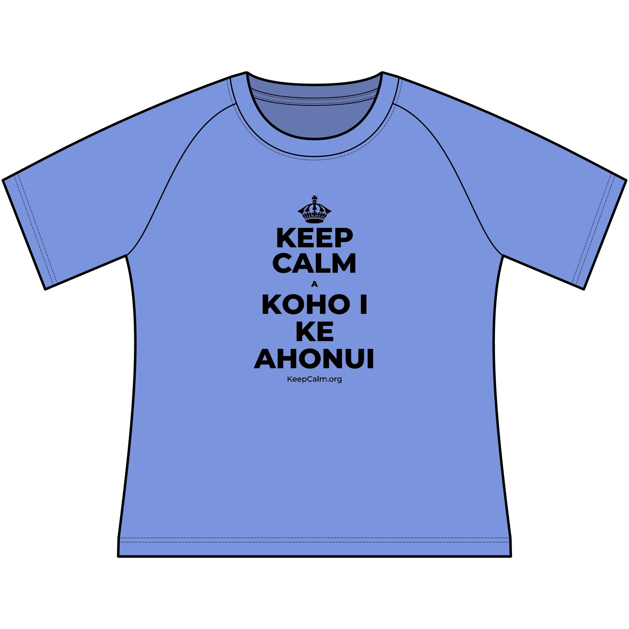 KEEP CALM A KOHO I KE AHONUI Women's Raglan Tee