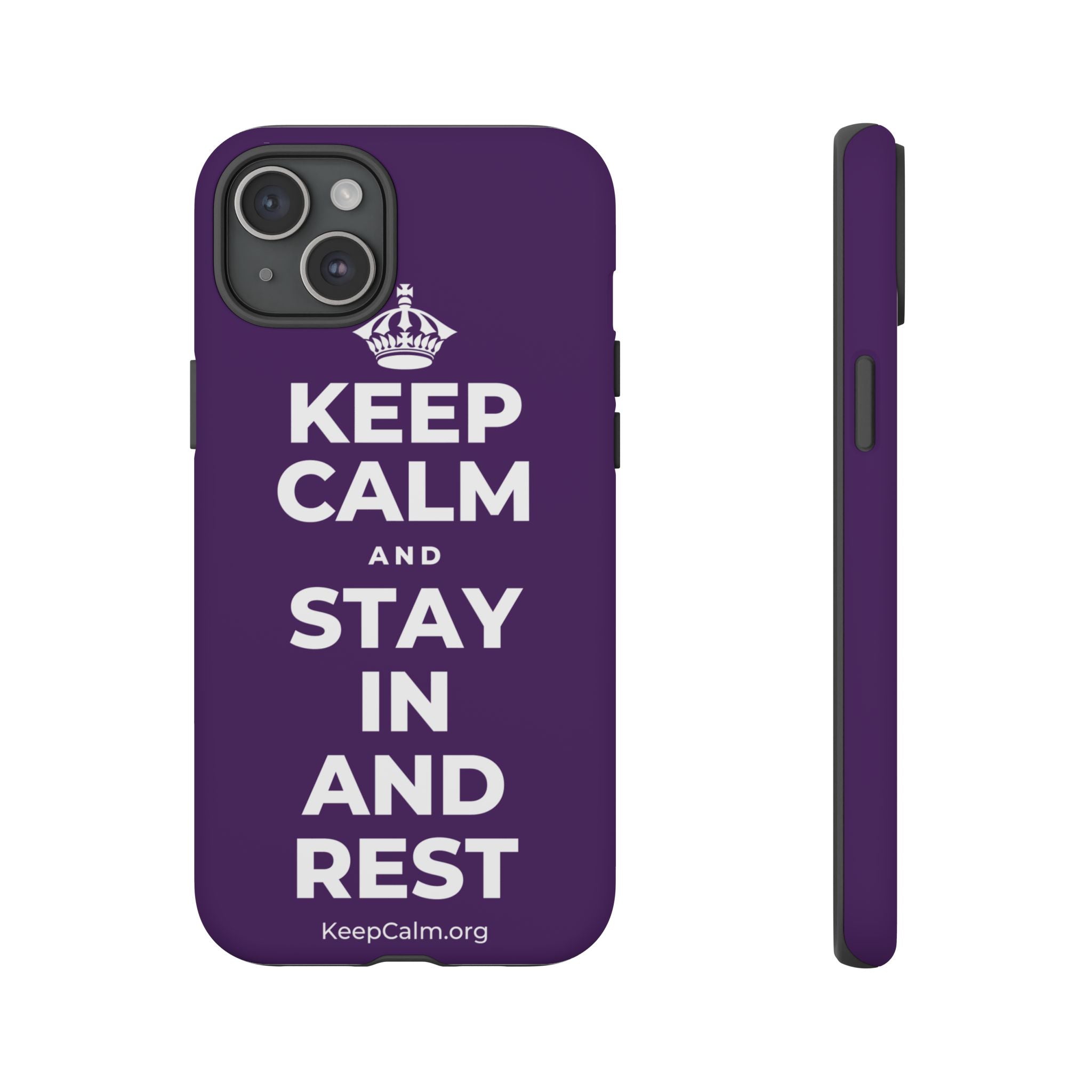 KEEP CALM AND STAY IN AND REST Phone Case