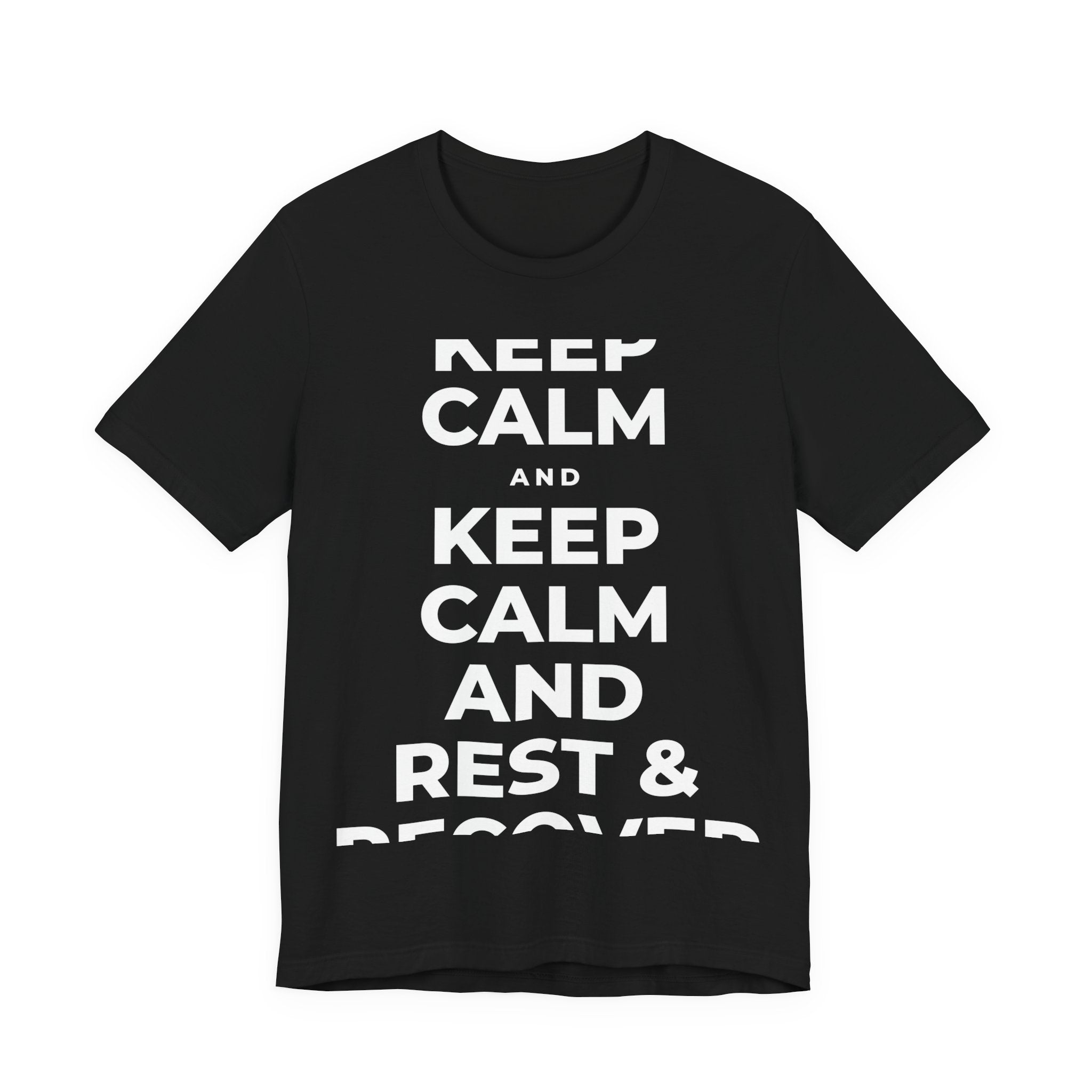 KEEP CALM AND REST & RECOVER T-Shirt (White–Asphalt)