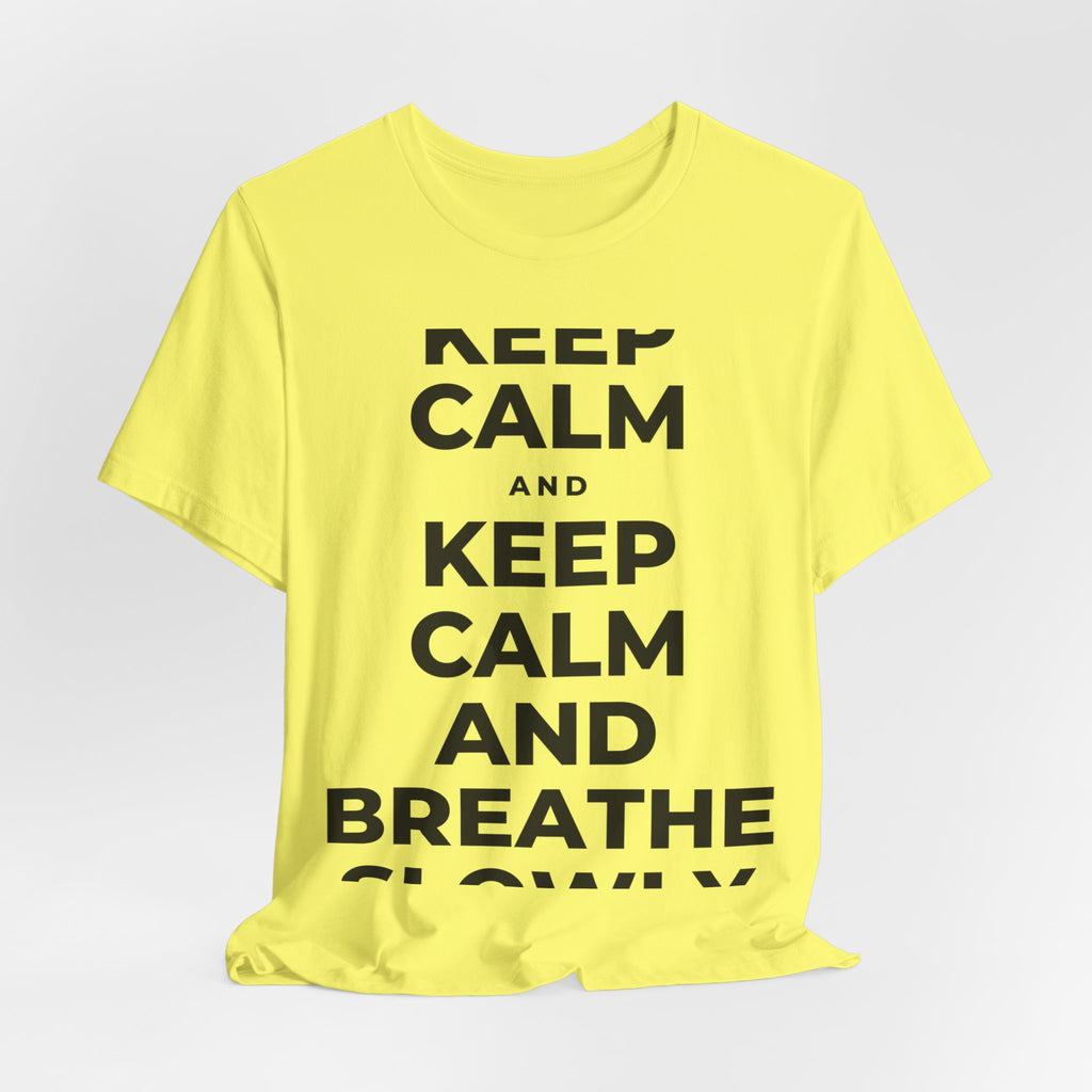 KEEP CALM AND BREATHE SLOWLY T-Shirt (Soft Cream–Heather Mauve)