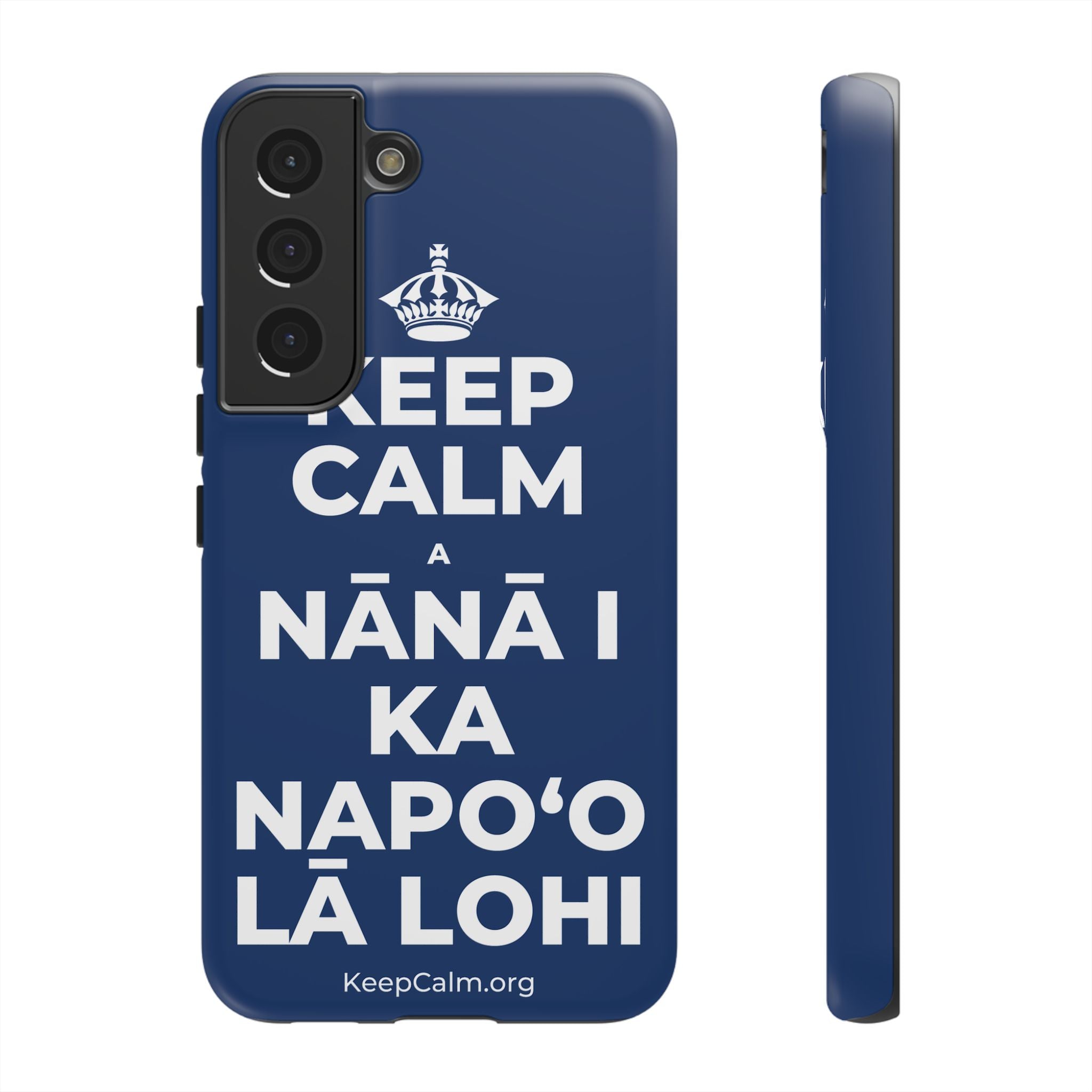 KEEP CALM A NĀNĀ I KA NAPOʻO LĀ LOHI Phone Case