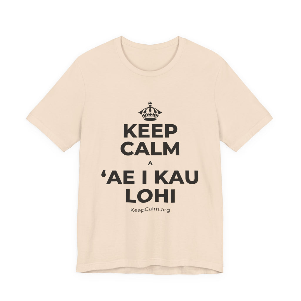 KEEP CALM A ʻAE I KAU LOHI T-Shirt (Soft Cream–Heather Mauve)