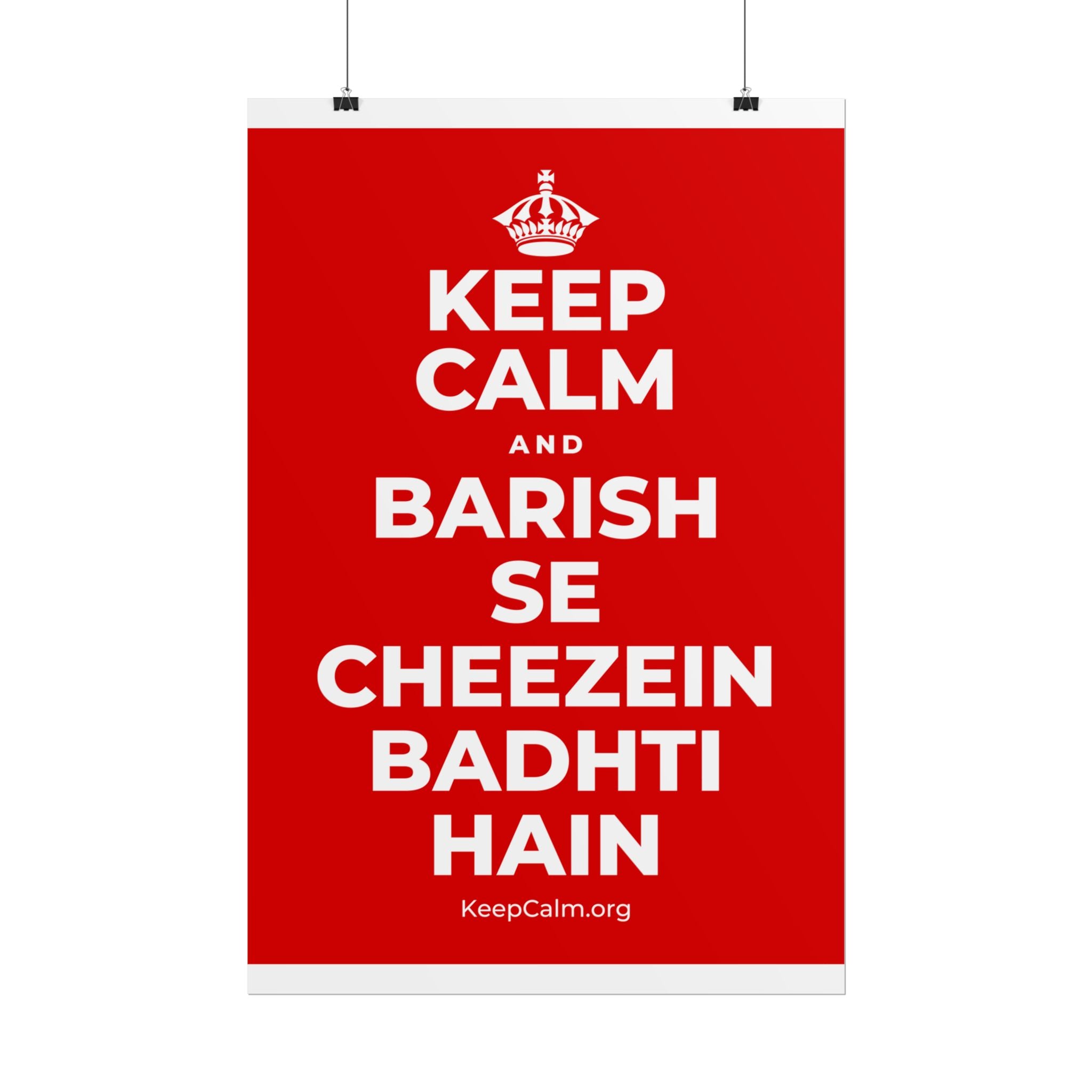 KEEP CALM AND BARISH SE CHEEZEIN BADHTI HAIN Poster