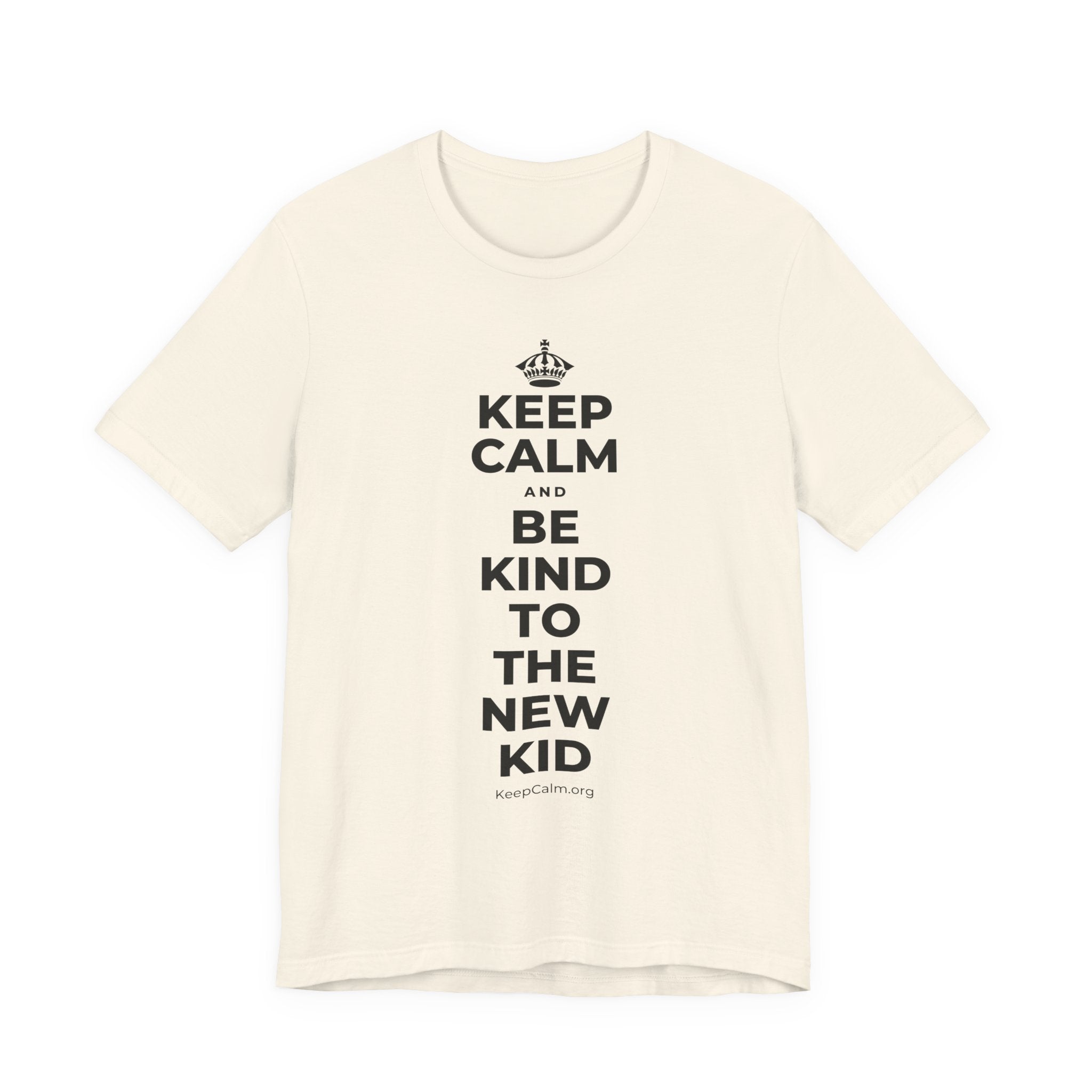 KEEP CALM AND BE KIND TO THE NEW KID T-Shirt (White–Asphalt)