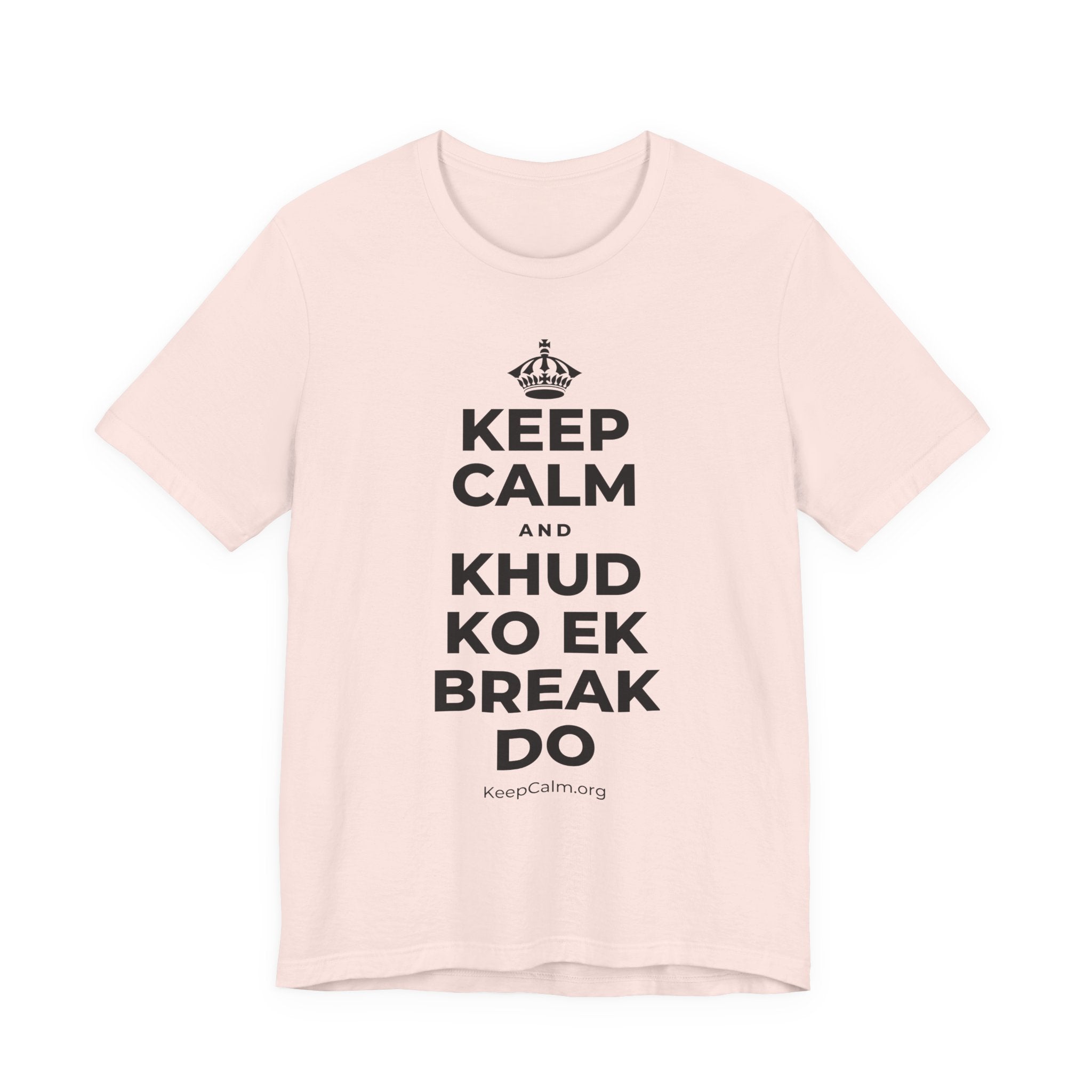 KEEP CALM AND KHUD KO EK BREAK DO T-Shirt (Soft Cream–Heather Mauve)