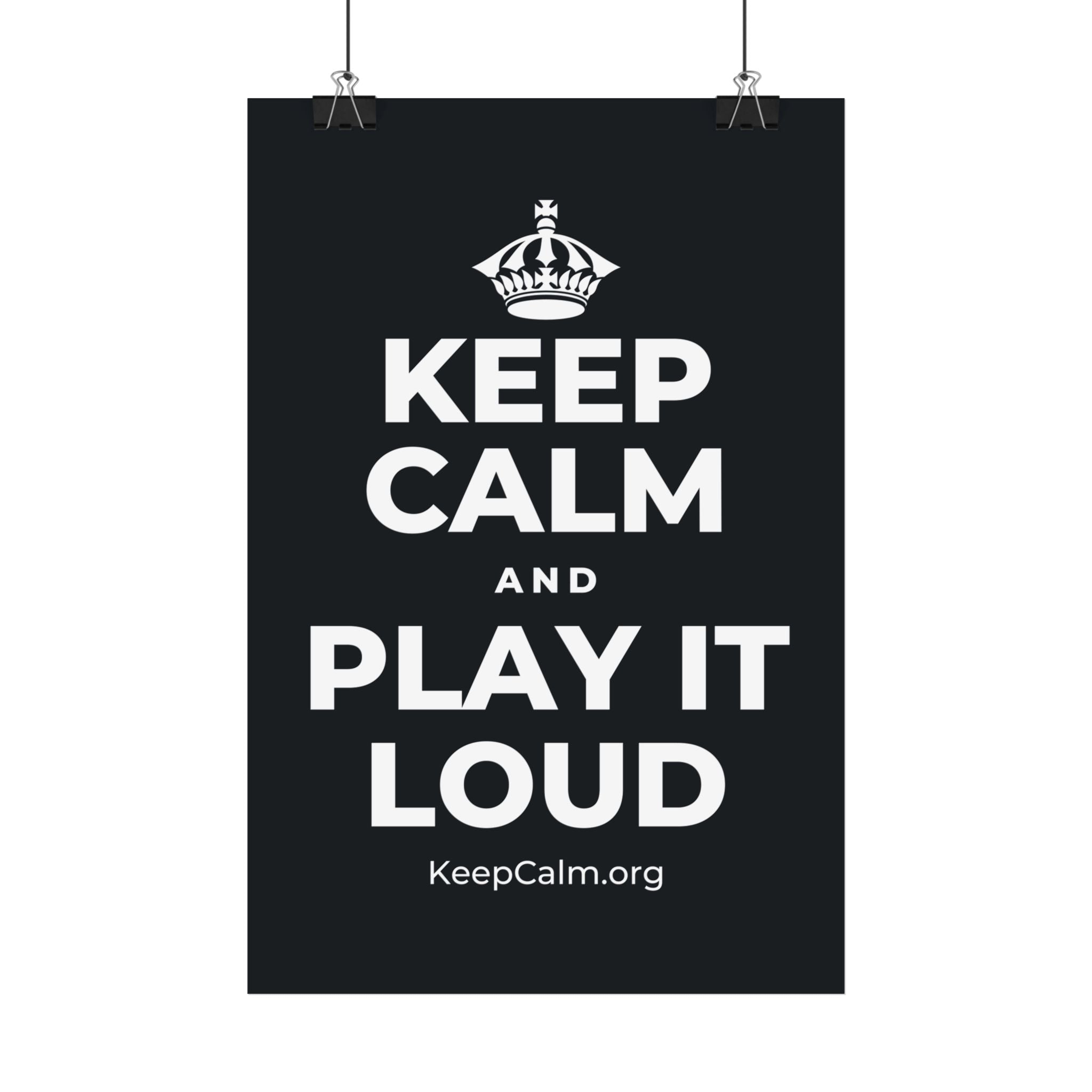 KEEP CALM AND PLAY IT LOUD Satin Poster (Dark)