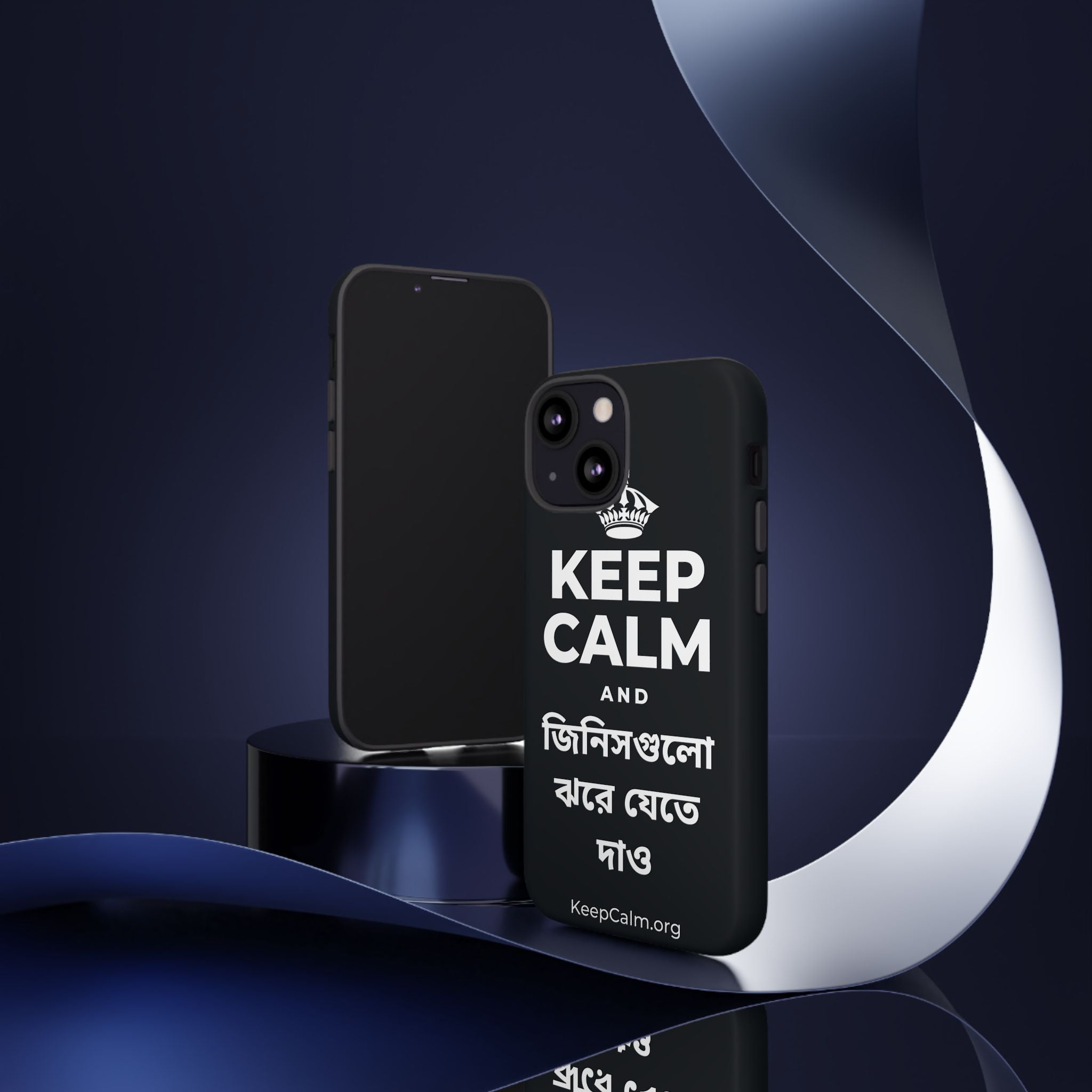 KEEP CALM AND জিনিসগুলো ঝরে যেতে দাও Phone Case (Dark)