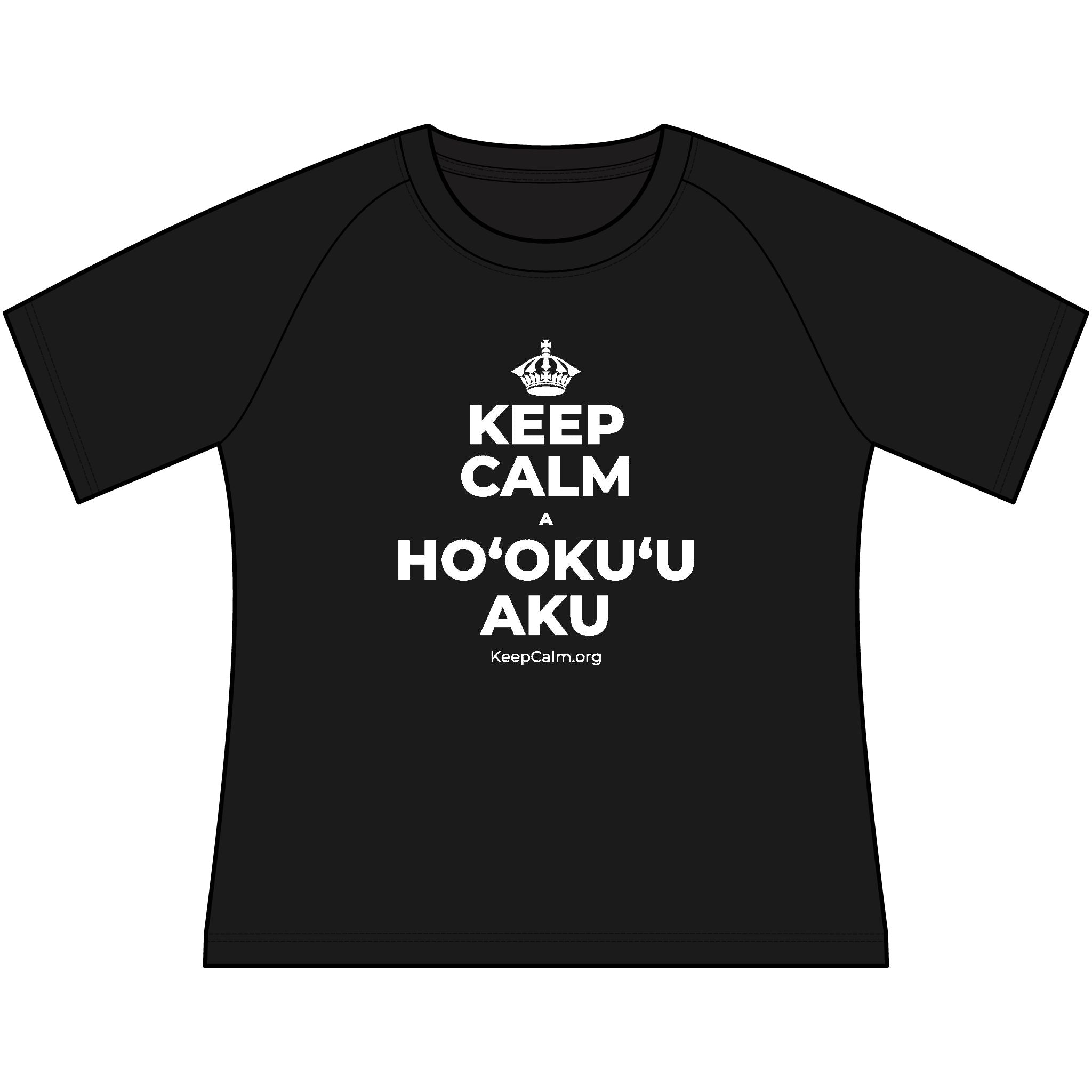 KEEP CALM A HOʻOKUʻU AKU Women's Raglan Tee