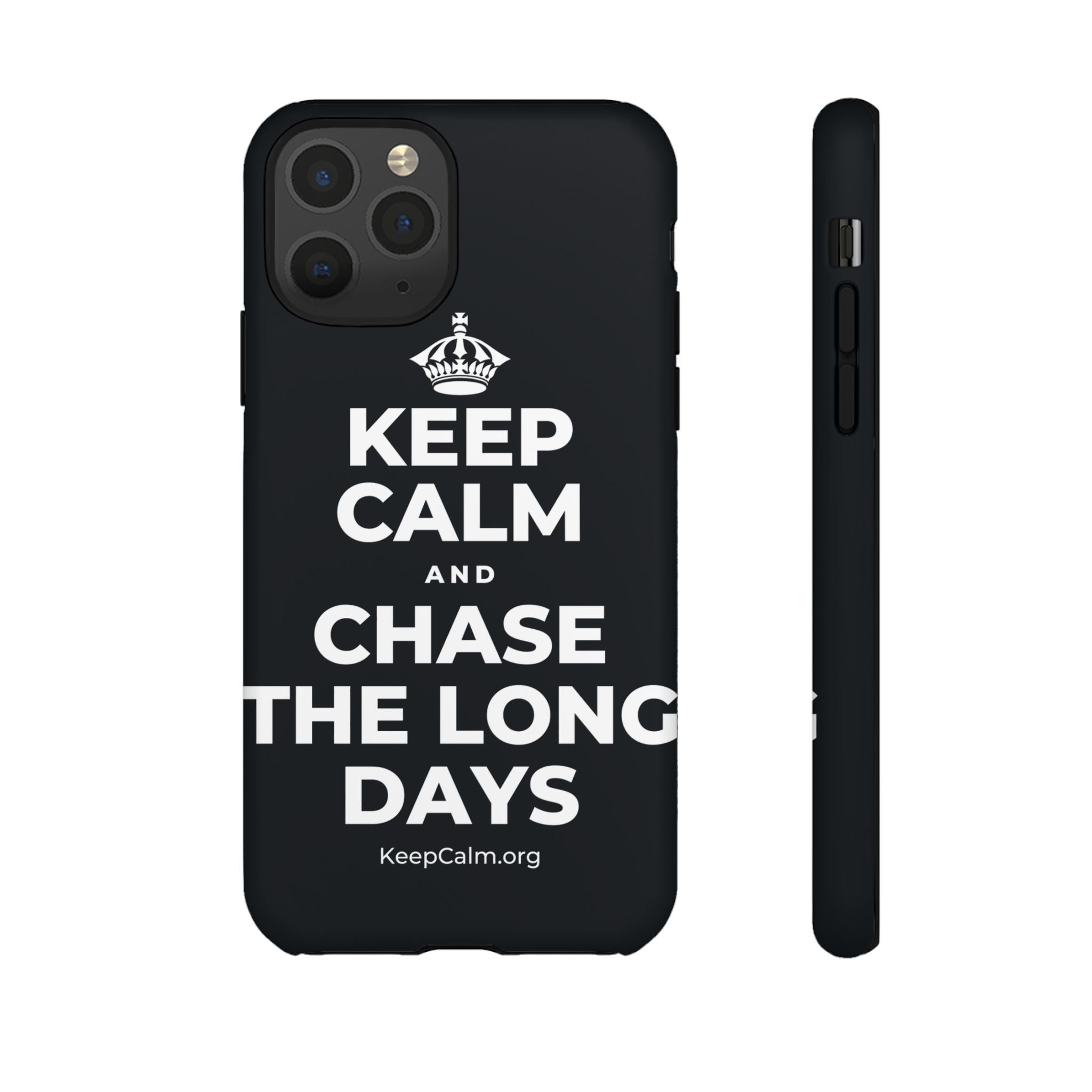 KEEP CALM AND CHASE THE LONG DAYS Phone Case (Dark)