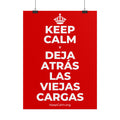 KEEP CALM Y DEJA ATRÁS LAS VIEJAS CARGAS Poster