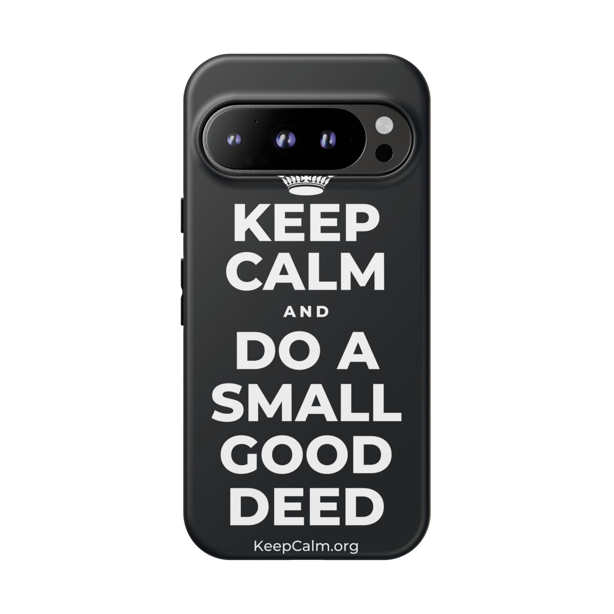 KEEP CALM AND DO A SMALL GOOD DEED Phone Case (Dark)