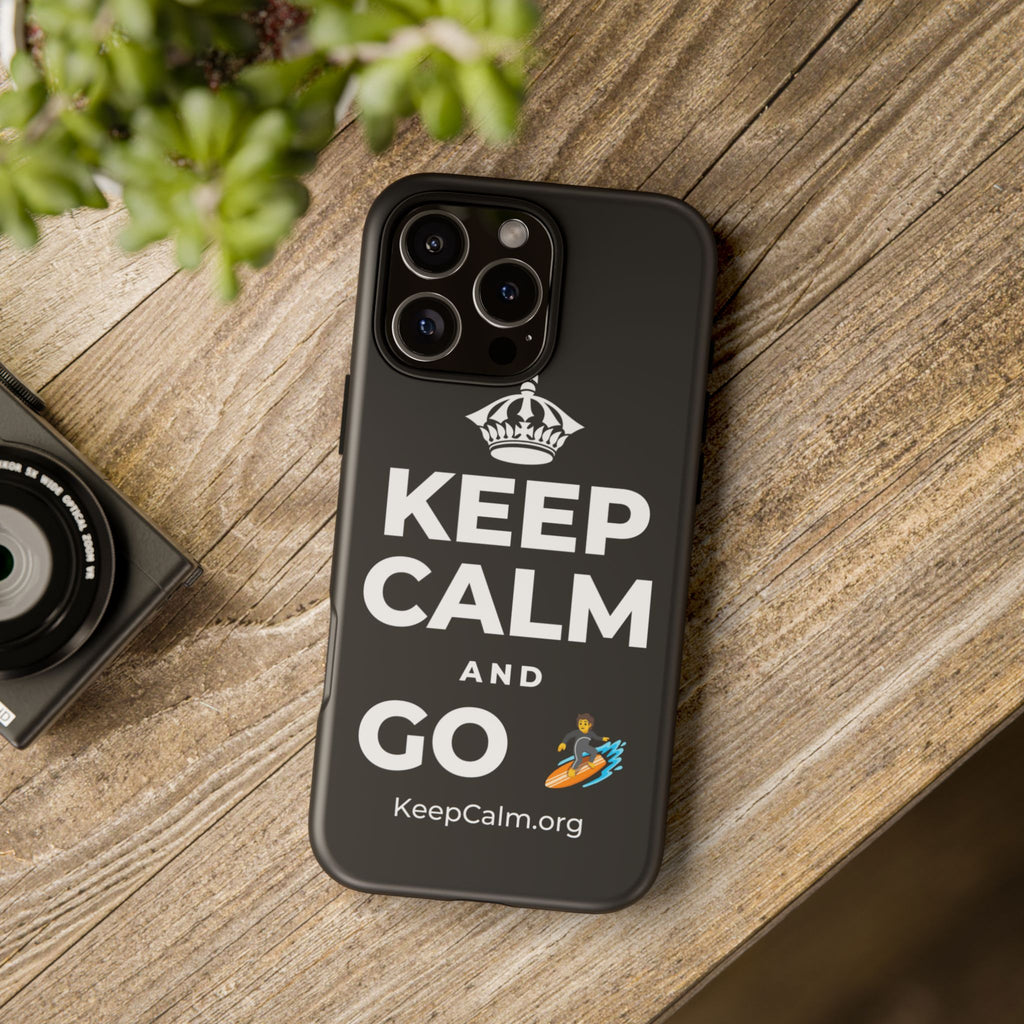 KEEP CALM AND GO 🏄 Phone Case