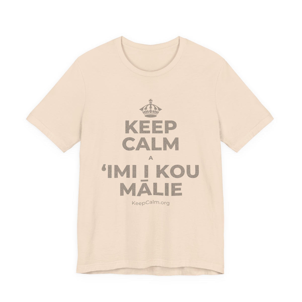 KEEP CALM A ʻIMI I KOU MĀLIE T-Shirt (Soft Cream–Heather Mauve)