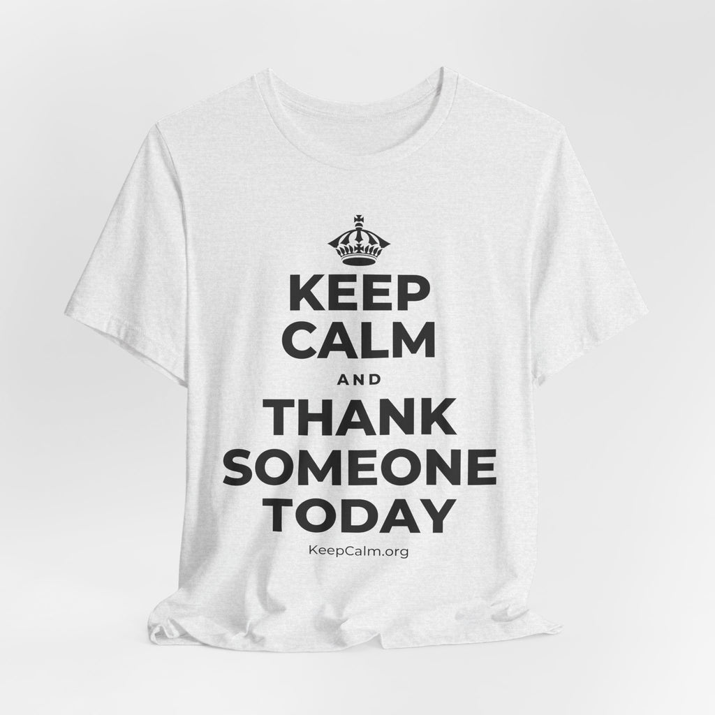 KEEP CALM AND THANK SOMEONE TODAY T-Shirt (Soft Cream–Heather Mauve)