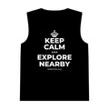 KEEP CALM AND EXPLORE NEARBY Tank Top