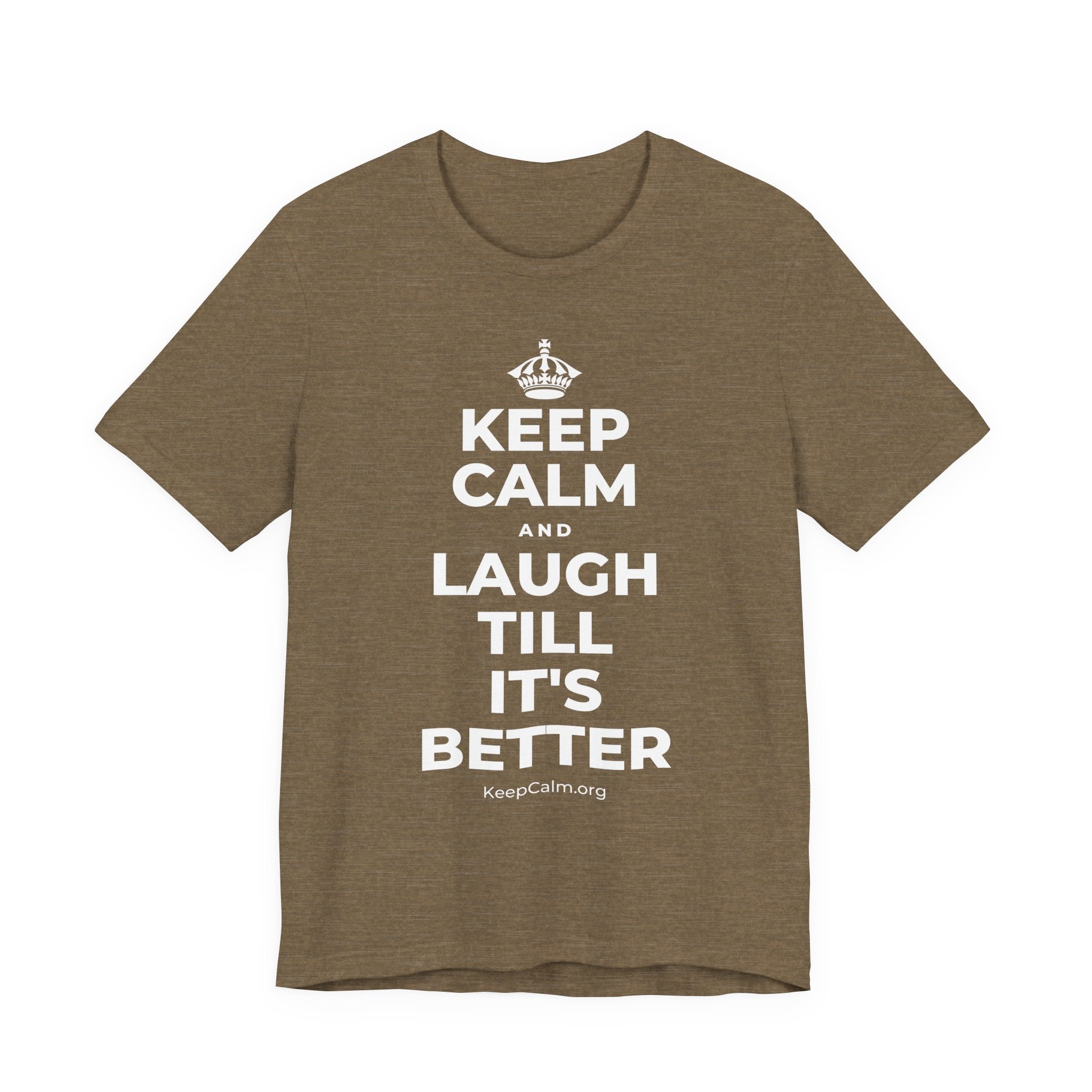 KEEP CALM AND LAUGH TILL IT'S BETTER T-Shirt (Soft Cream–Heather Mauve)