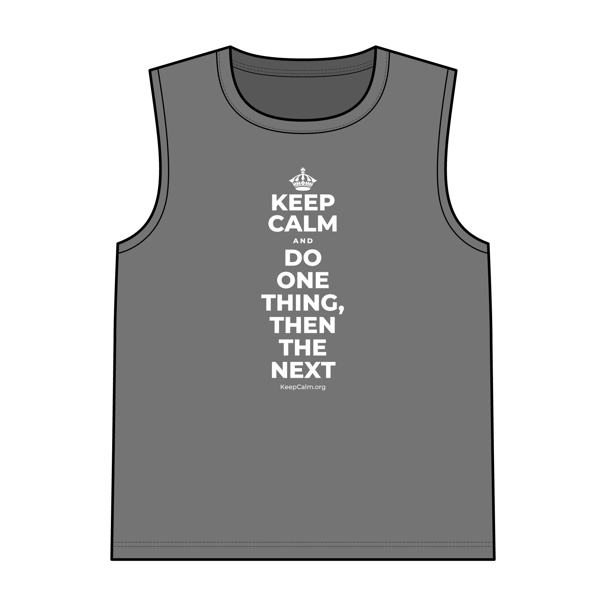 KEEP CALM AND DO ONE THING, THEN THE NEXT Tank Top