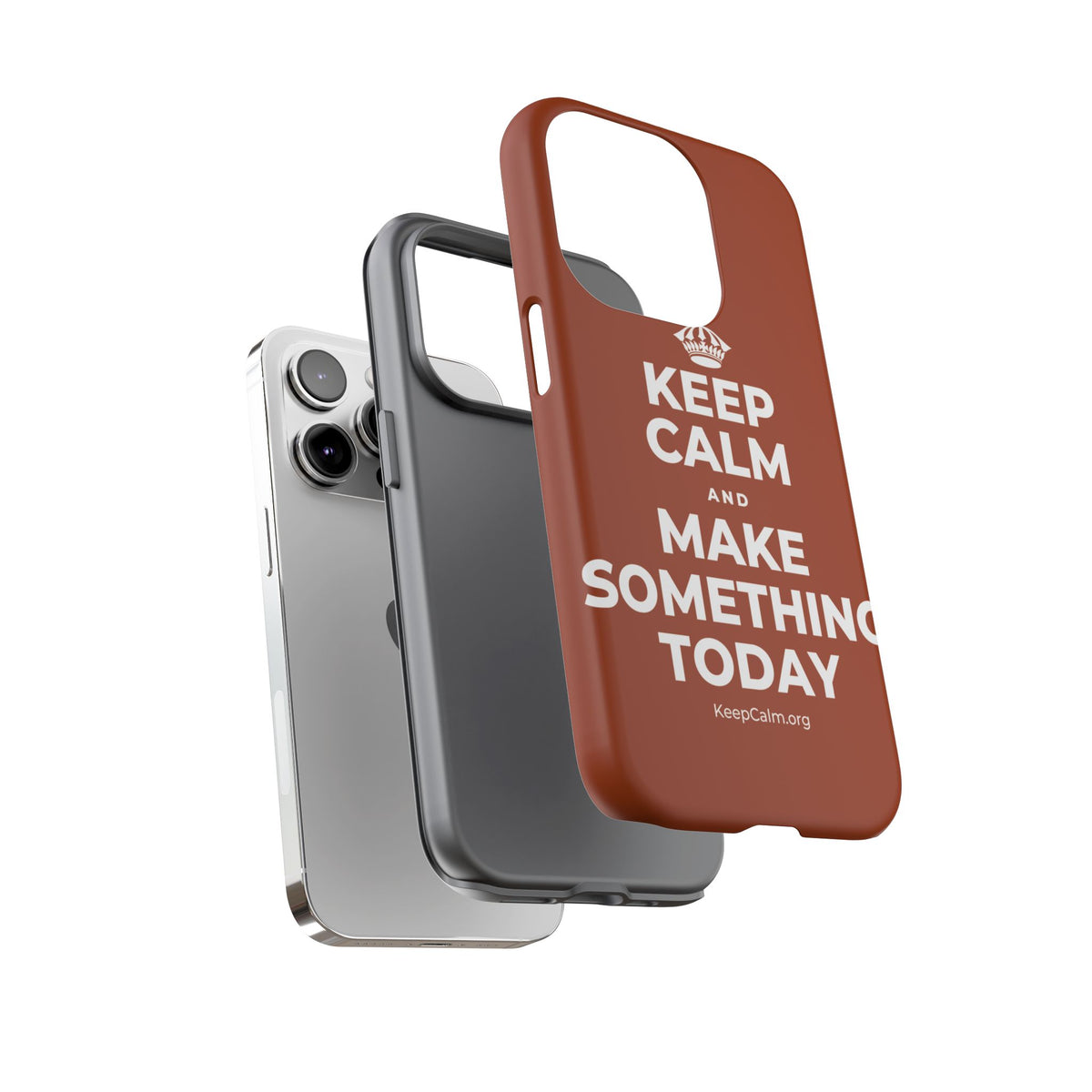 KEEP CALM AND MAKE SOMETHING TODAY Phone Case