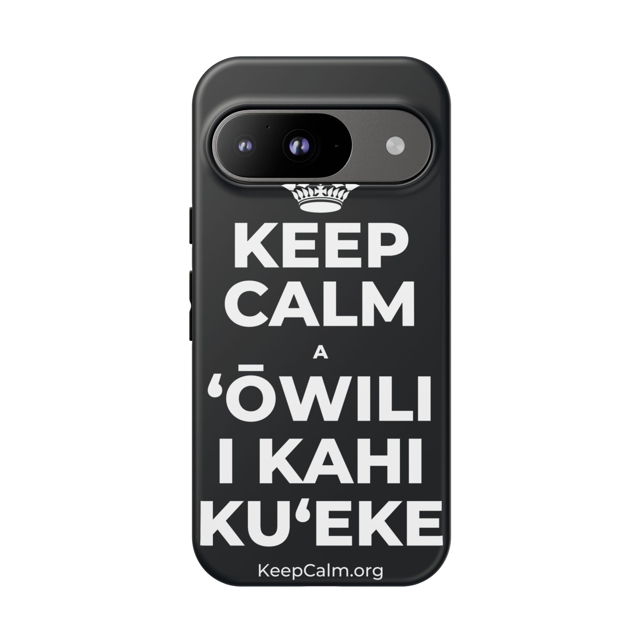 KEEP CALM A ʻŌWILI I KAHI KUʻEKE Phone Case (Dark)