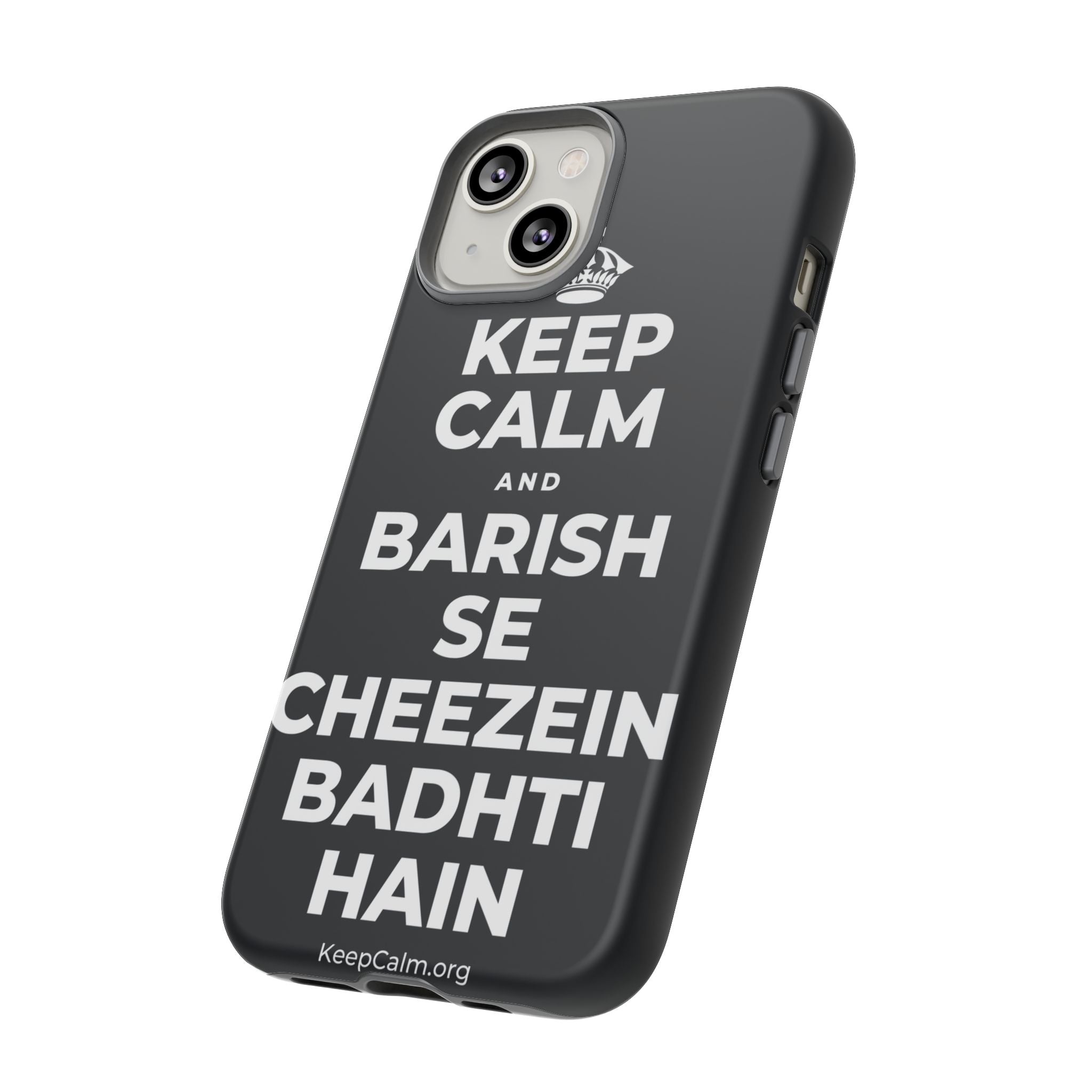 KEEP CALM AND BARISH SE CHEEZEIN BADHTI HAIN Phone Case (Dark)