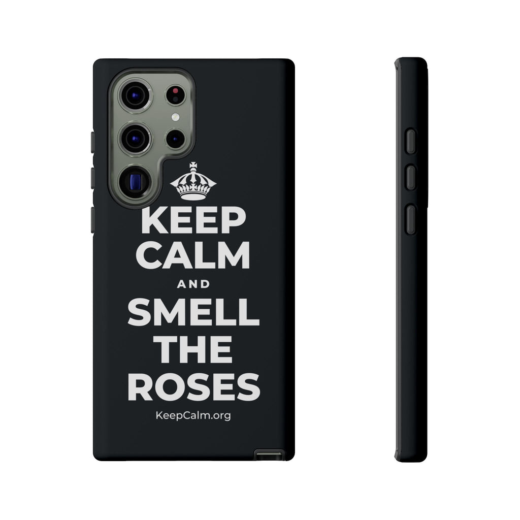 KEEP CALM AND SMELL THE ROSES Phone Case (Dark)