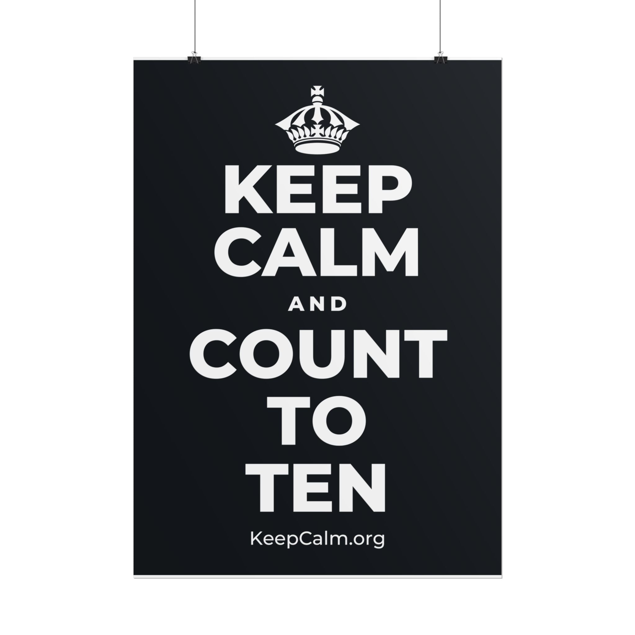 KEEP CALM AND COUNT TO TEN Poster (Dark)