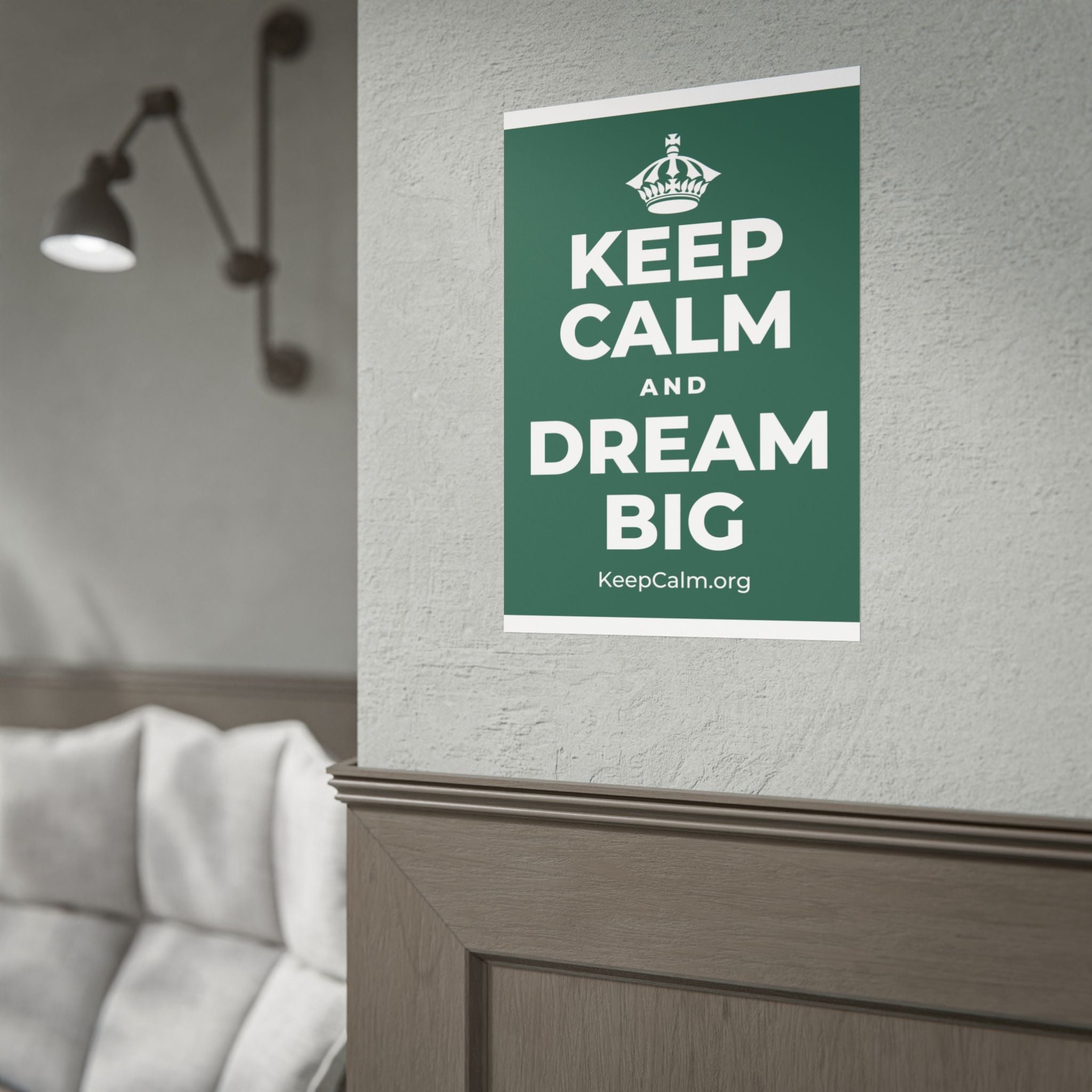KEEP CALM AND DREAM BIG Poster