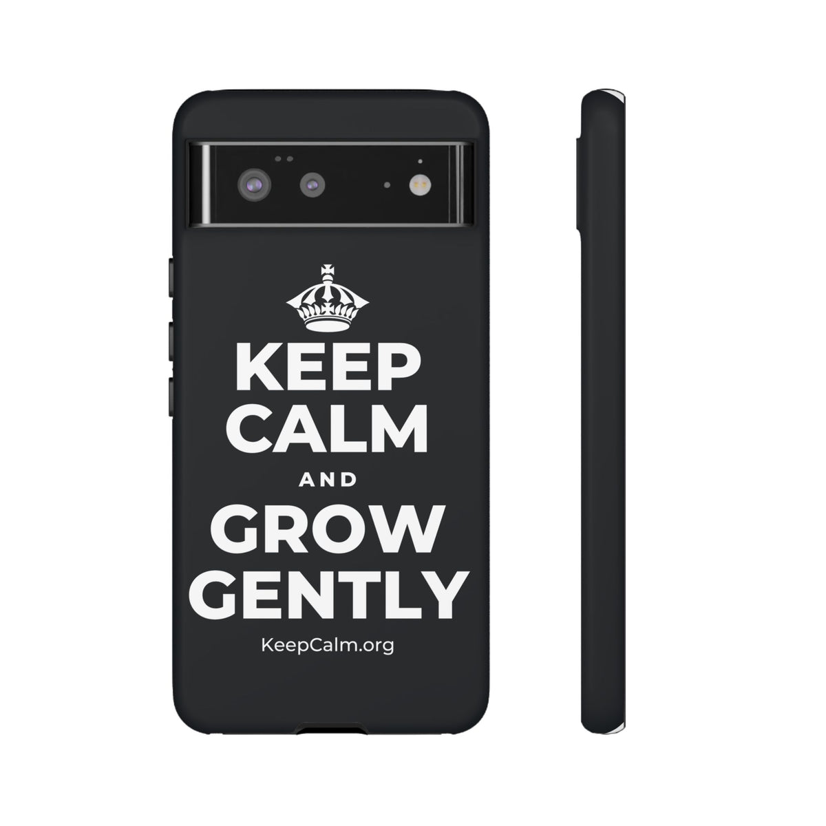 KEEP CALM AND GROW GENTLY Phone Case (Dark)