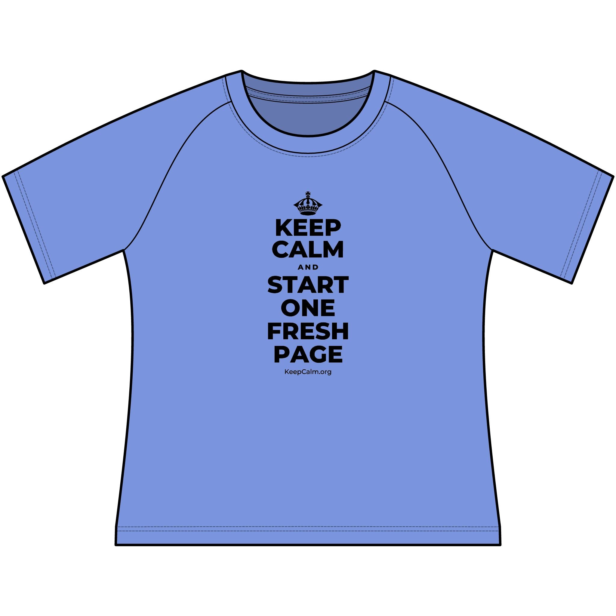 KEEP CALM AND START ONE FRESH PAGE Women's Raglan Tee