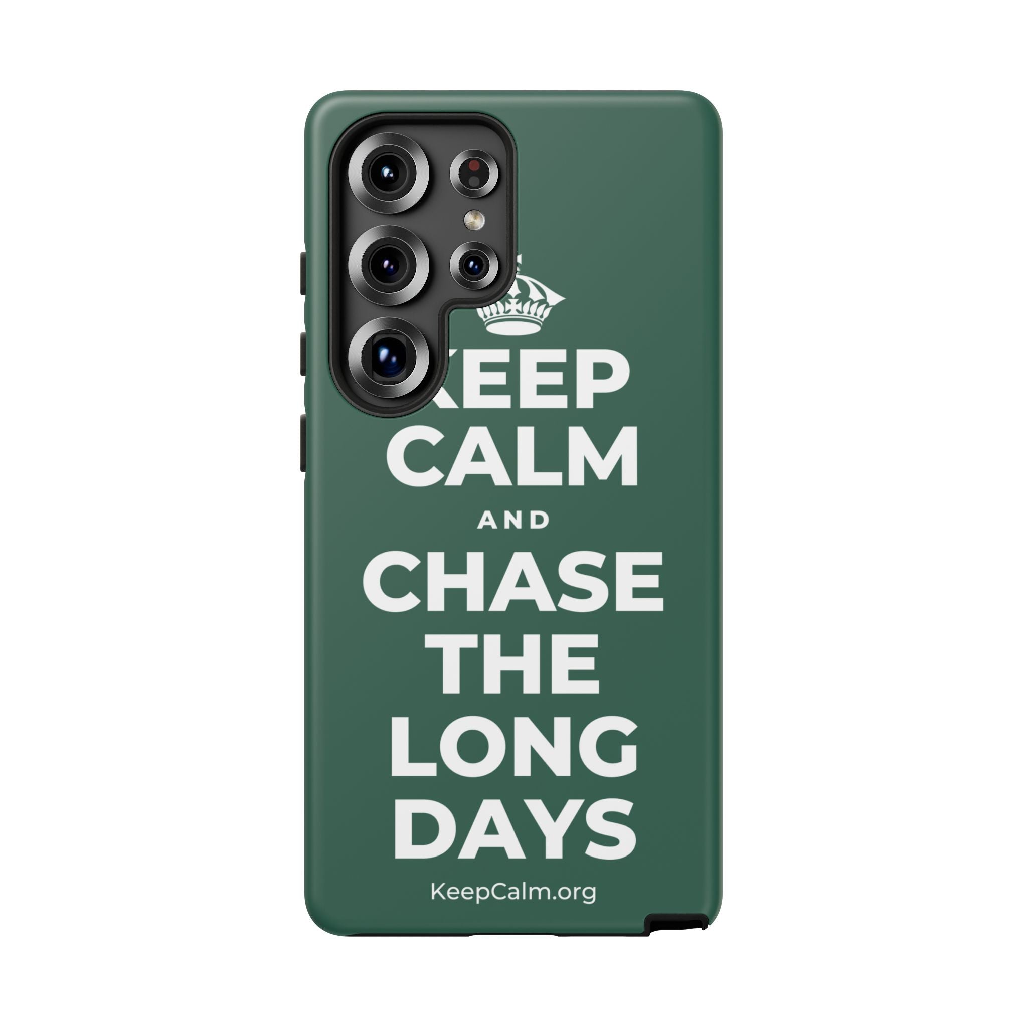 KEEP CALM AND CHASE THE LONG DAYS Phone Case