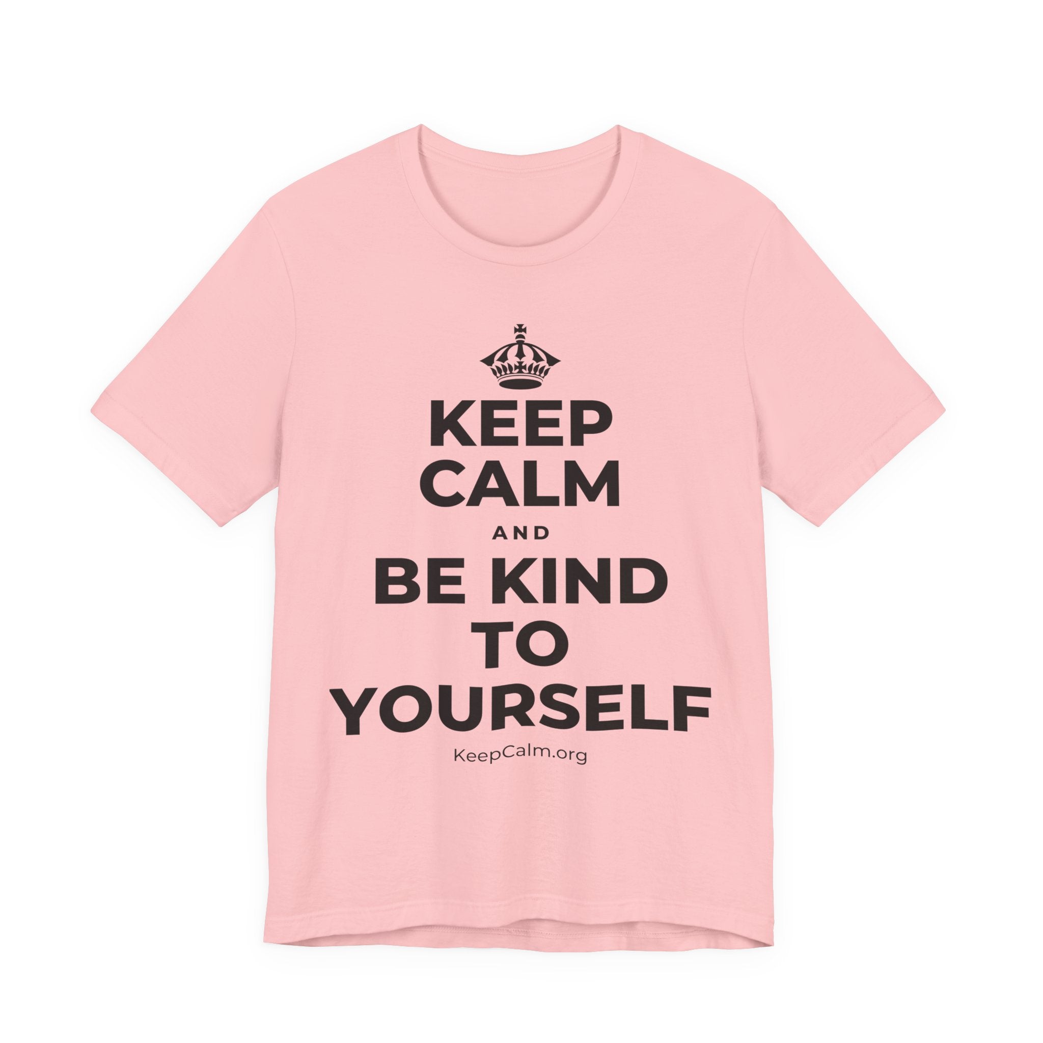 KEEP CALM AND BE KIND TO YOURSELF T-Shirt (White–Asphalt)